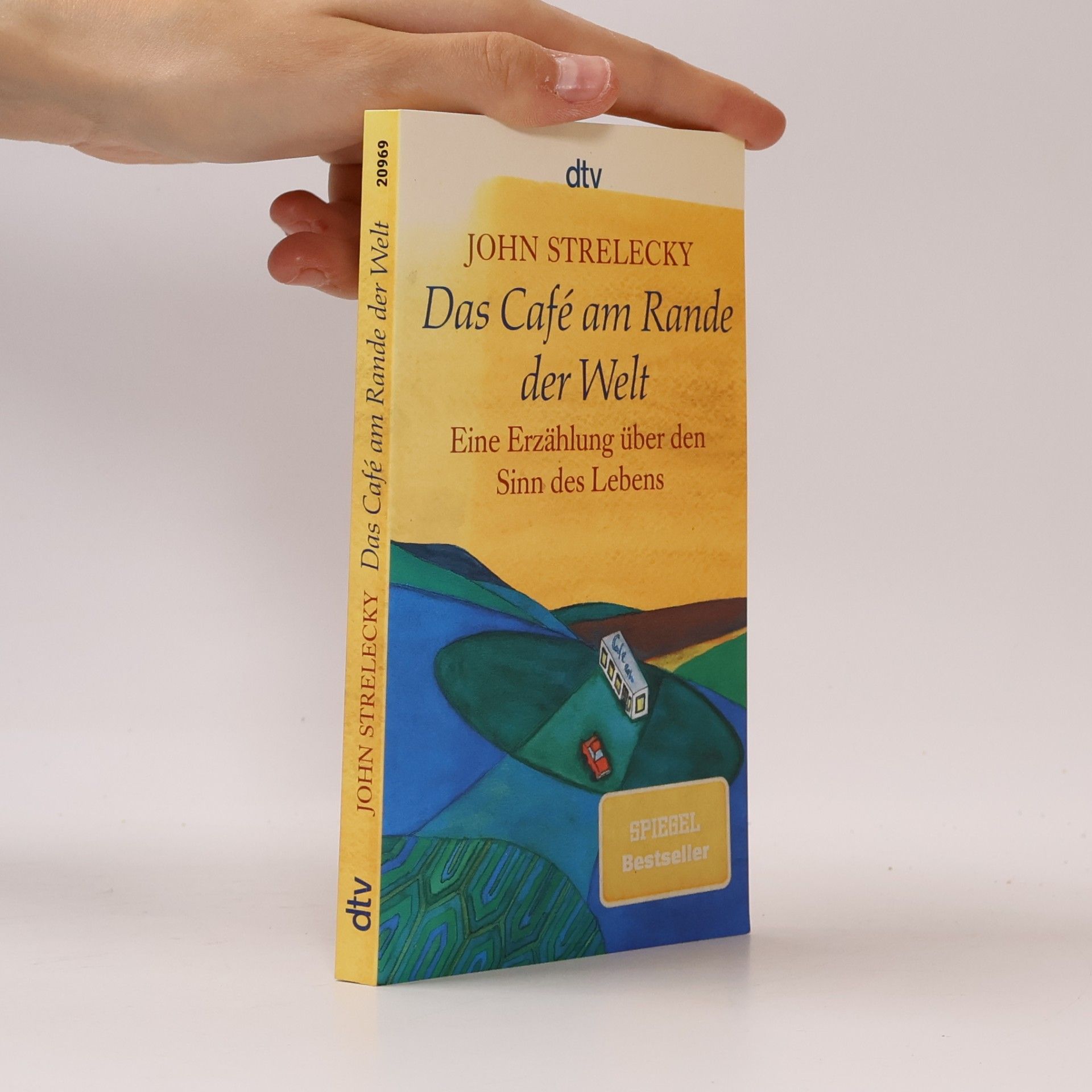John Strelecky Das Café am Rande der Welt