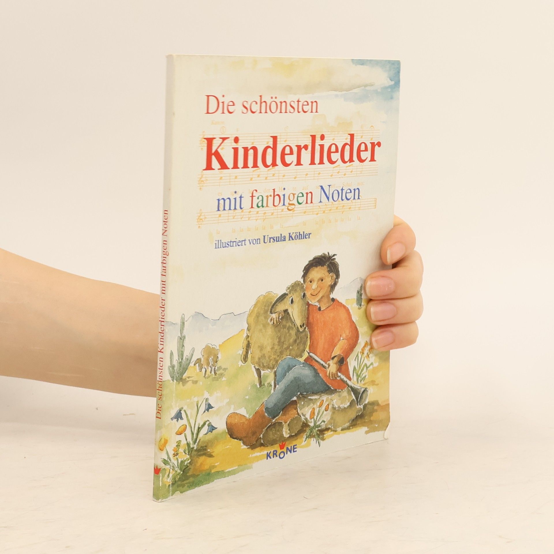 Ursula Köhler Die schönsten Kinderlieder : mit farbigen Noten