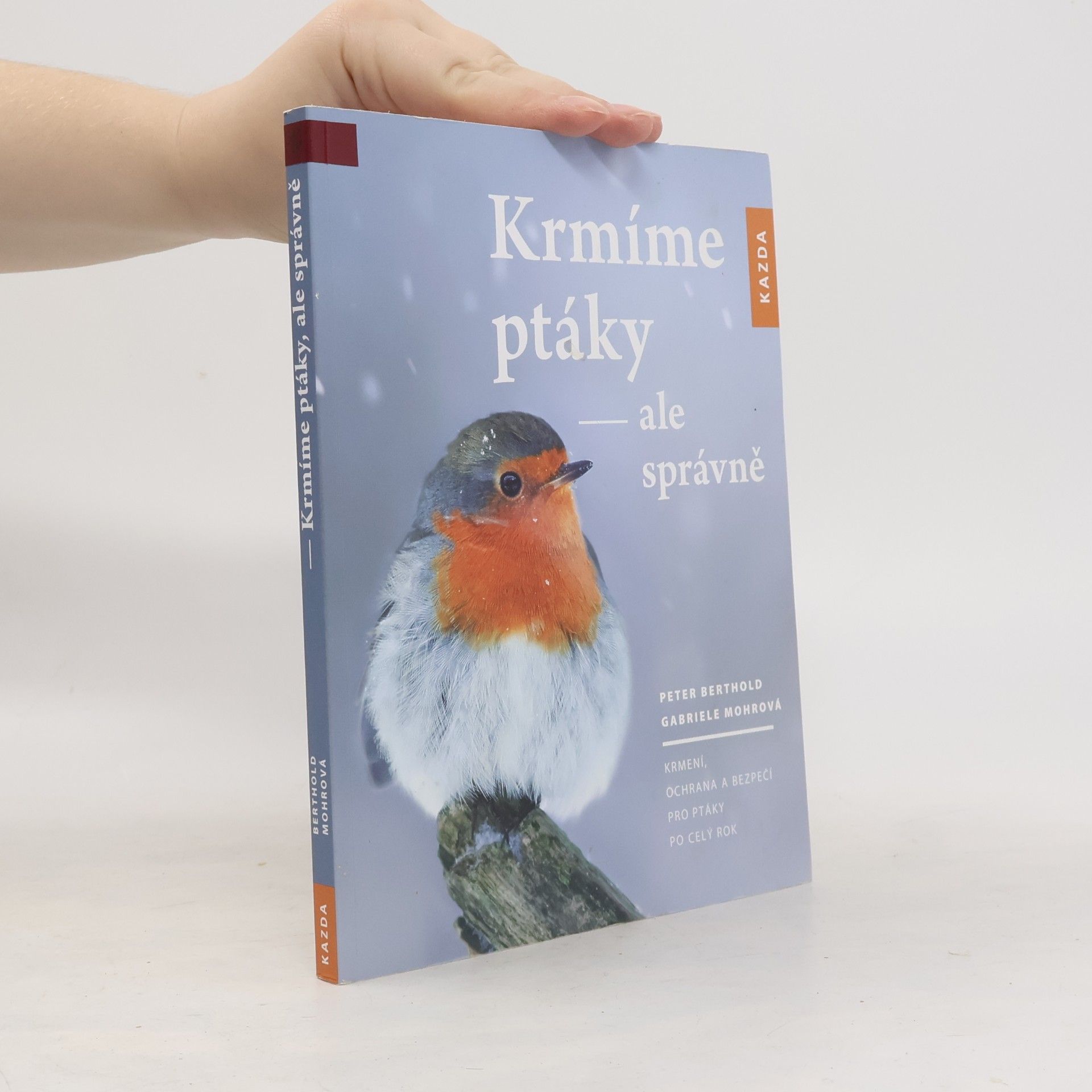 Peter Berthold Krmíme ptáky, ale správně