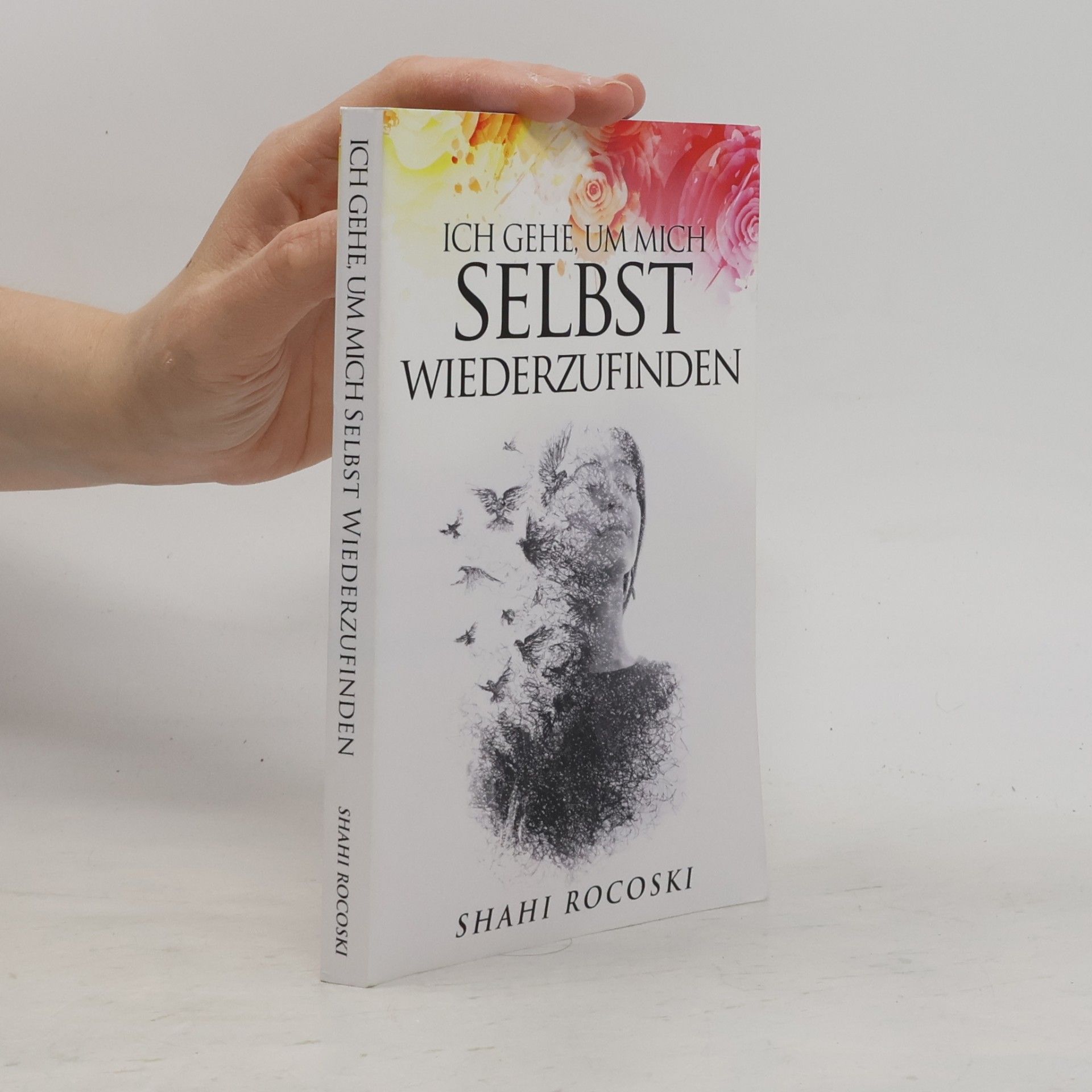 Shahi Rocoski Ich gehe, um mich selbst wiederzufinden