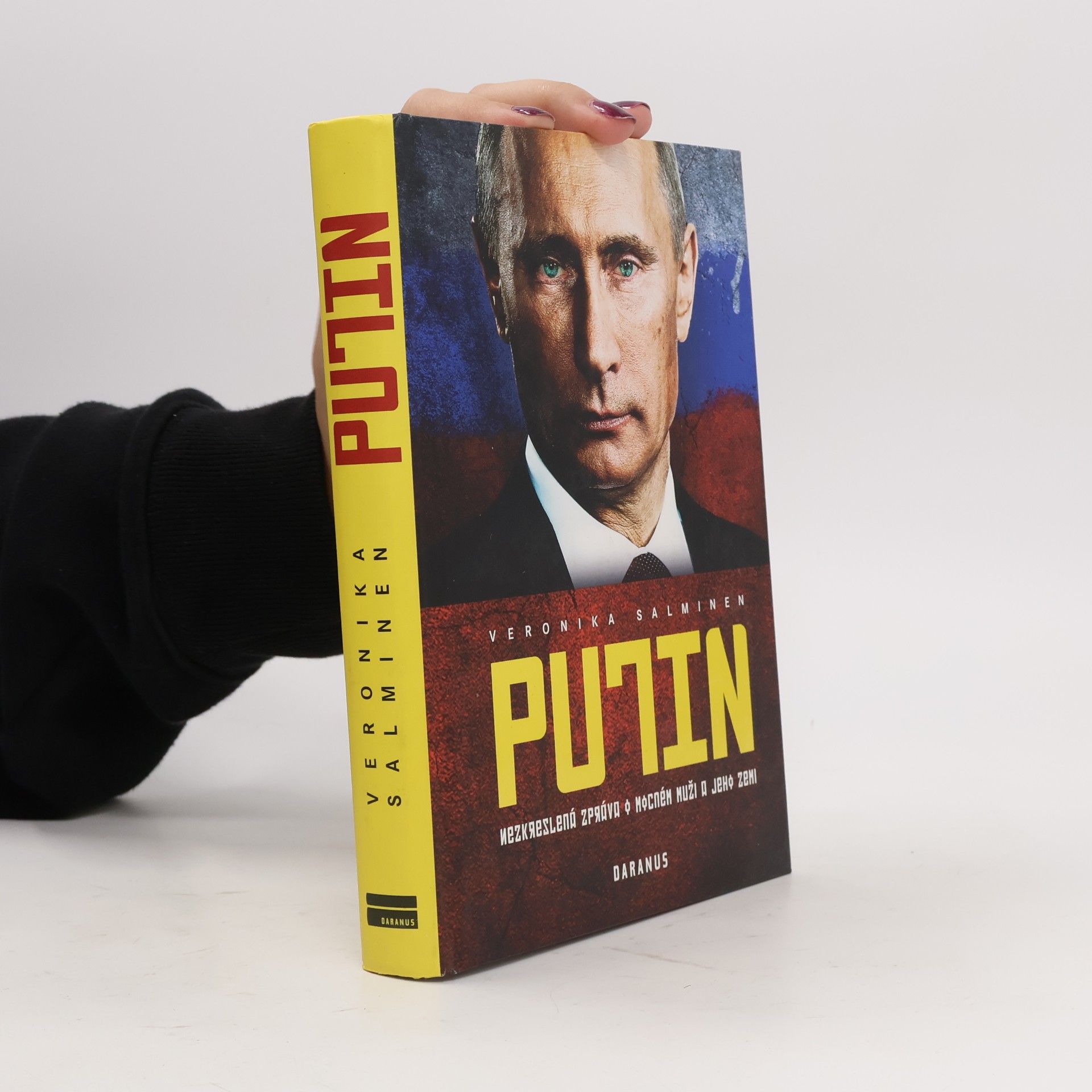 Putin. Nezkreslená zpráva o mocném muži a jeho zemi