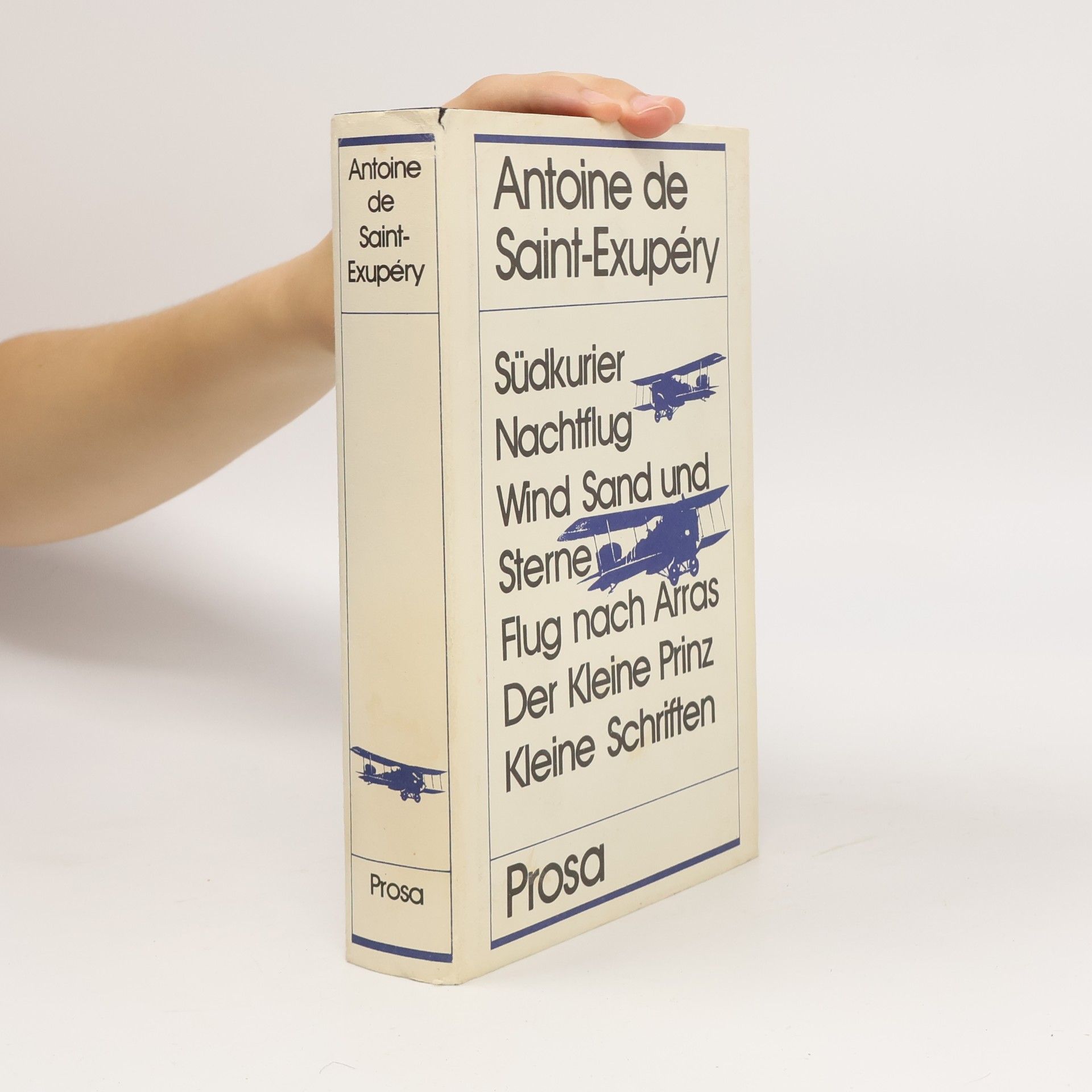 Südkurier. Nachtflug. Wind Sand und Sterne. Flug nach Arras. Der kleine Prinz. Kleine Schriften.