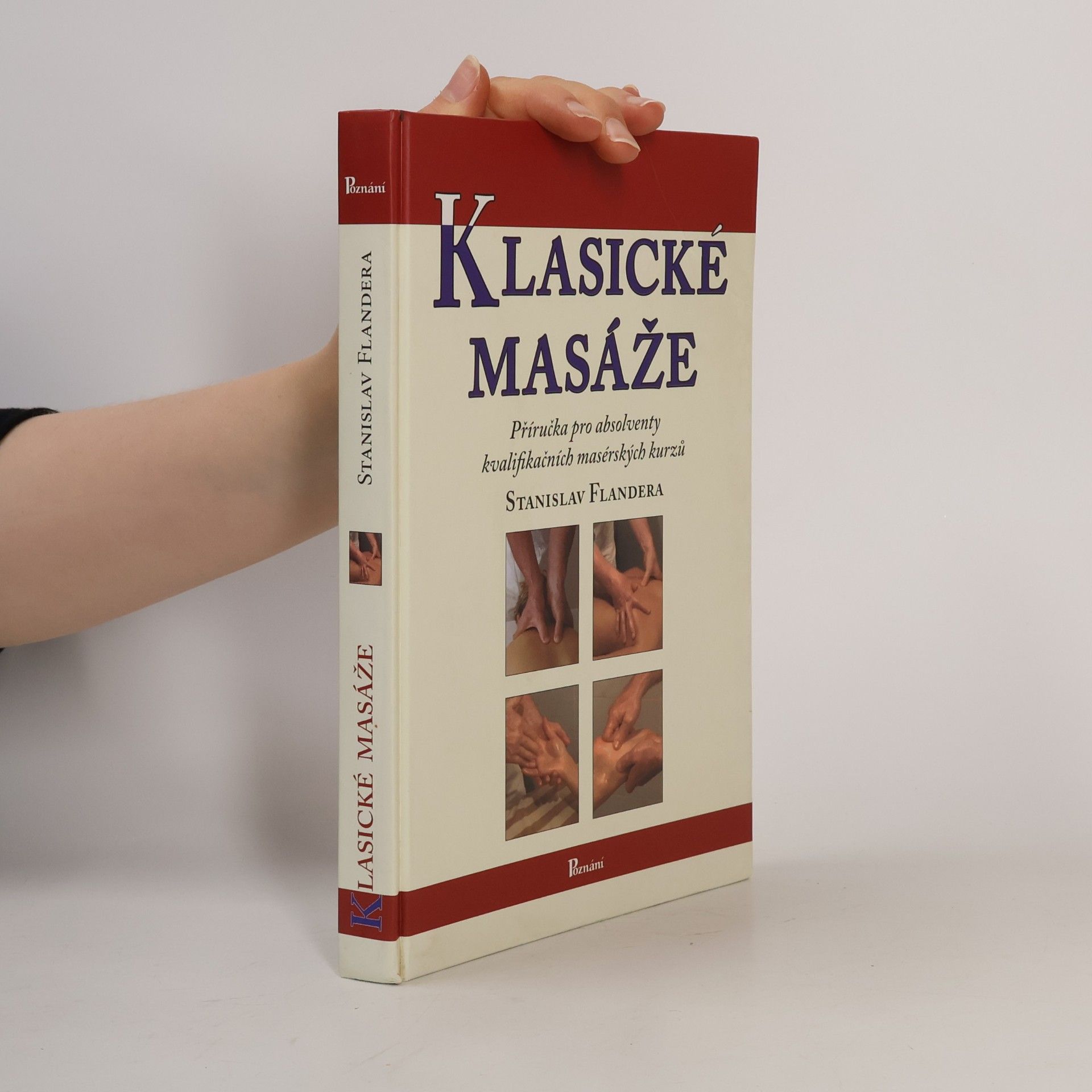 Klasické masáže : [příručka pro absolventy kvalifikačních masérských kurzů]