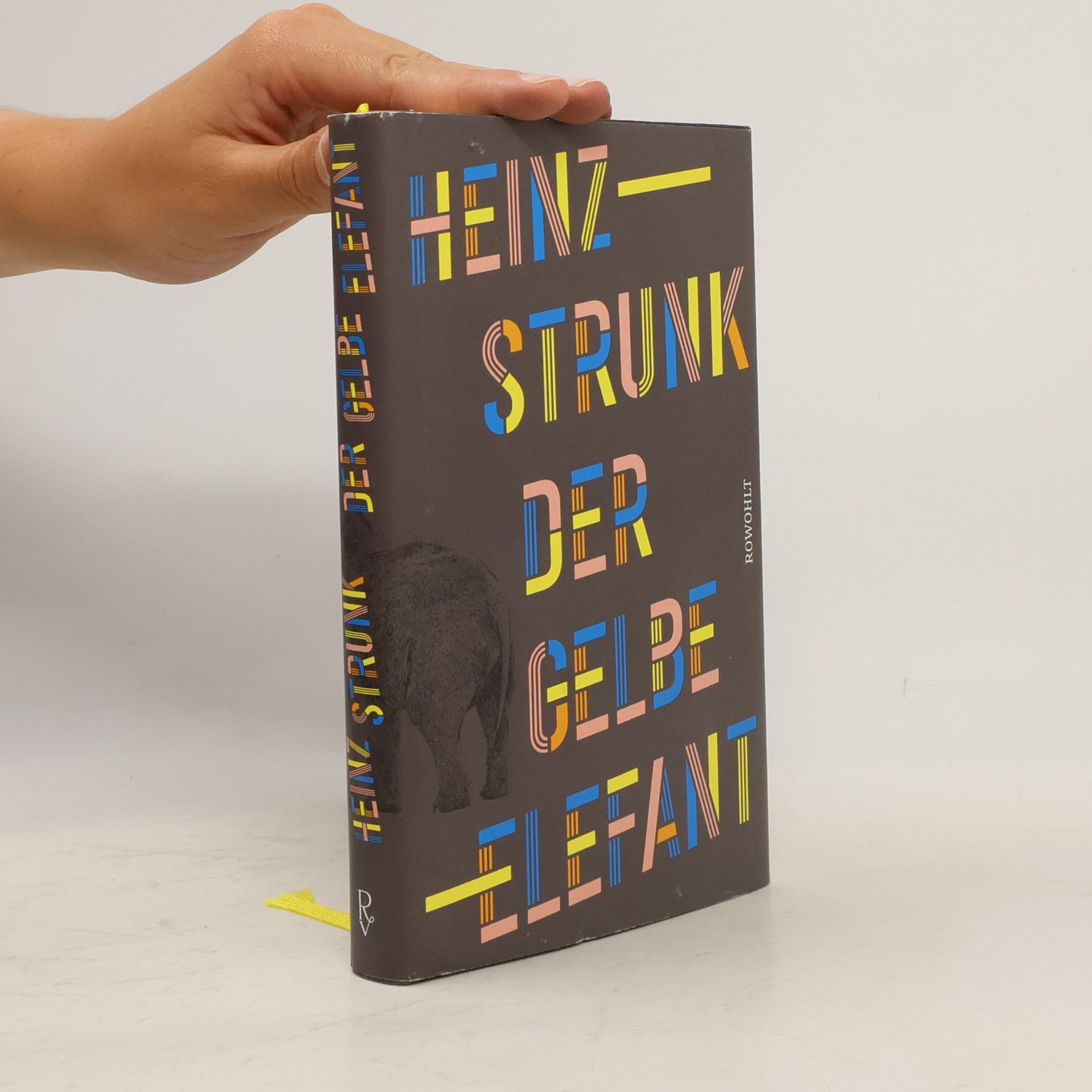 Heinz Strunk Der gelbe Elefant