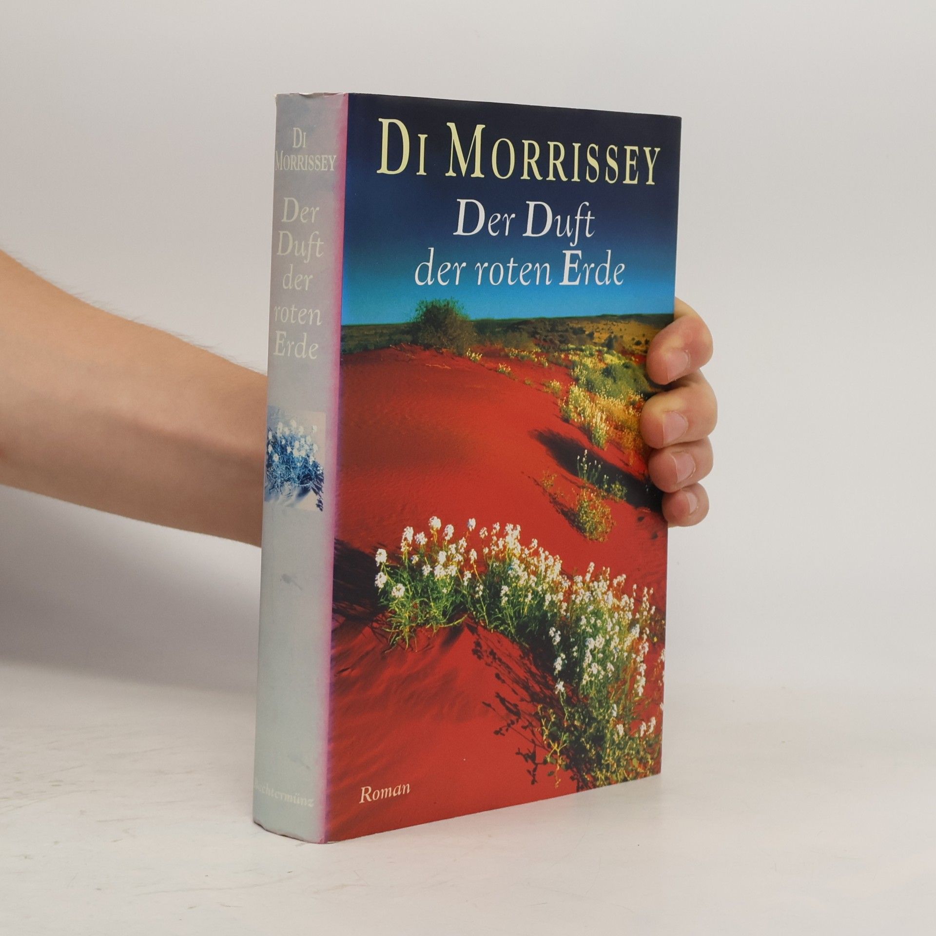 Di Morrissey Der Duft der roten Erde