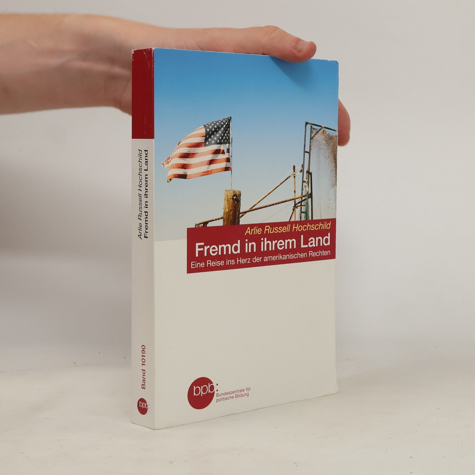 Arlie Russell Hochschild Fremd in ihrem Land