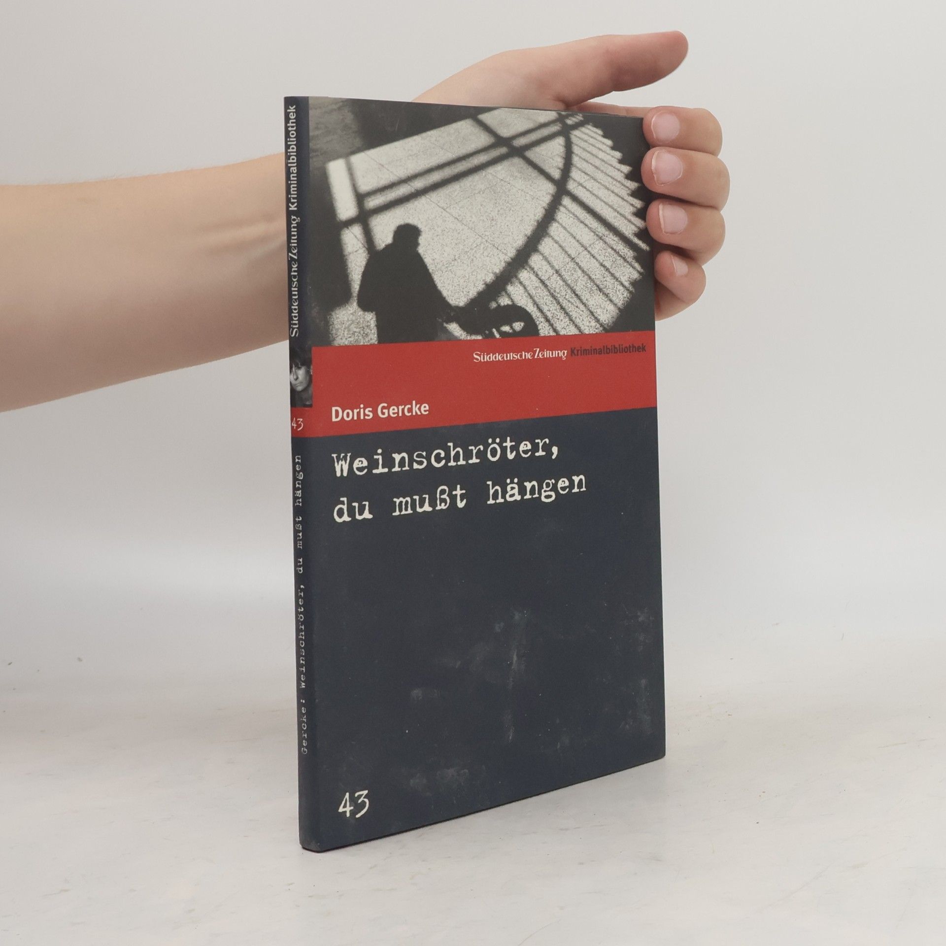 Doris Gercke Weinschröter, du mußt hängen