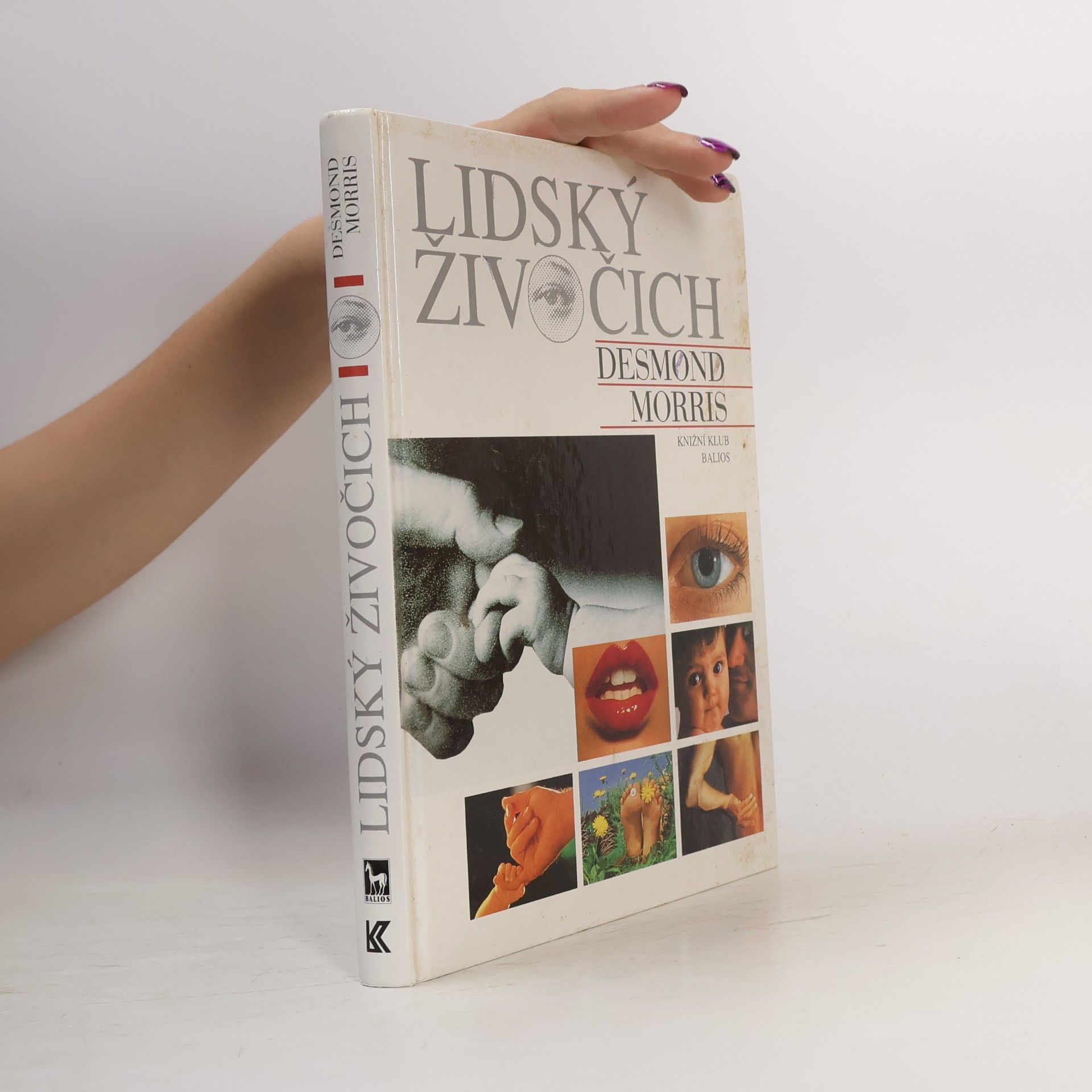 Desmond Morris Lidský živočich: Osobní pohled na lidský druh