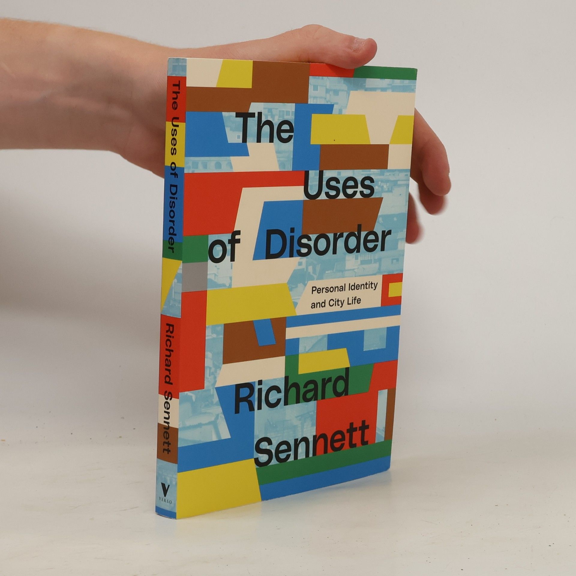 Richard Sennett The Uses of Disorder
