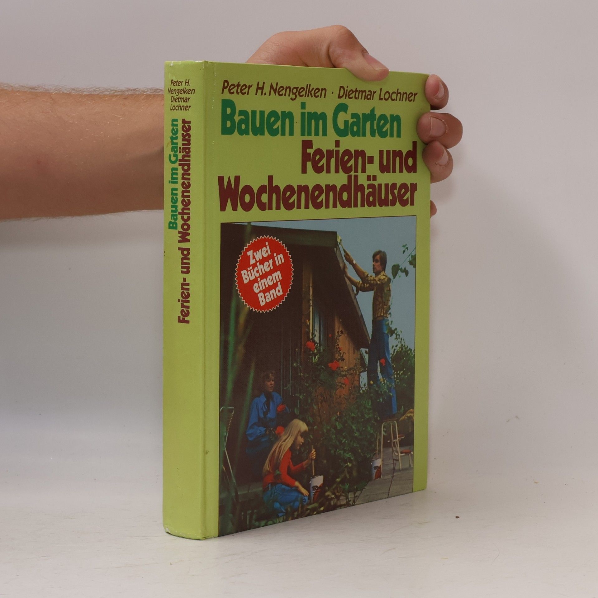 Dietmar Lochner Bauen im Garten Ferien- und Wochenendhäuser