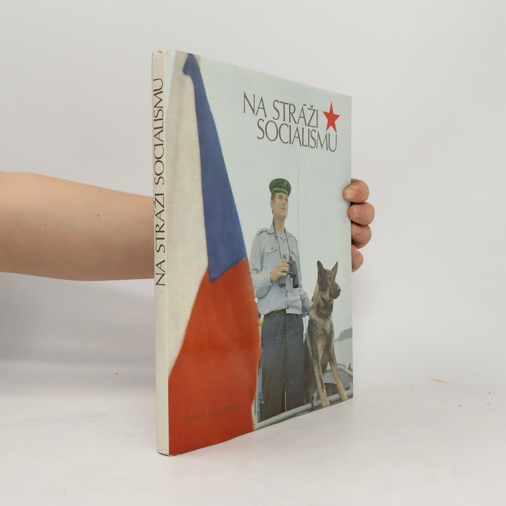 Vlastislav Kroupa Na stráži socialismu