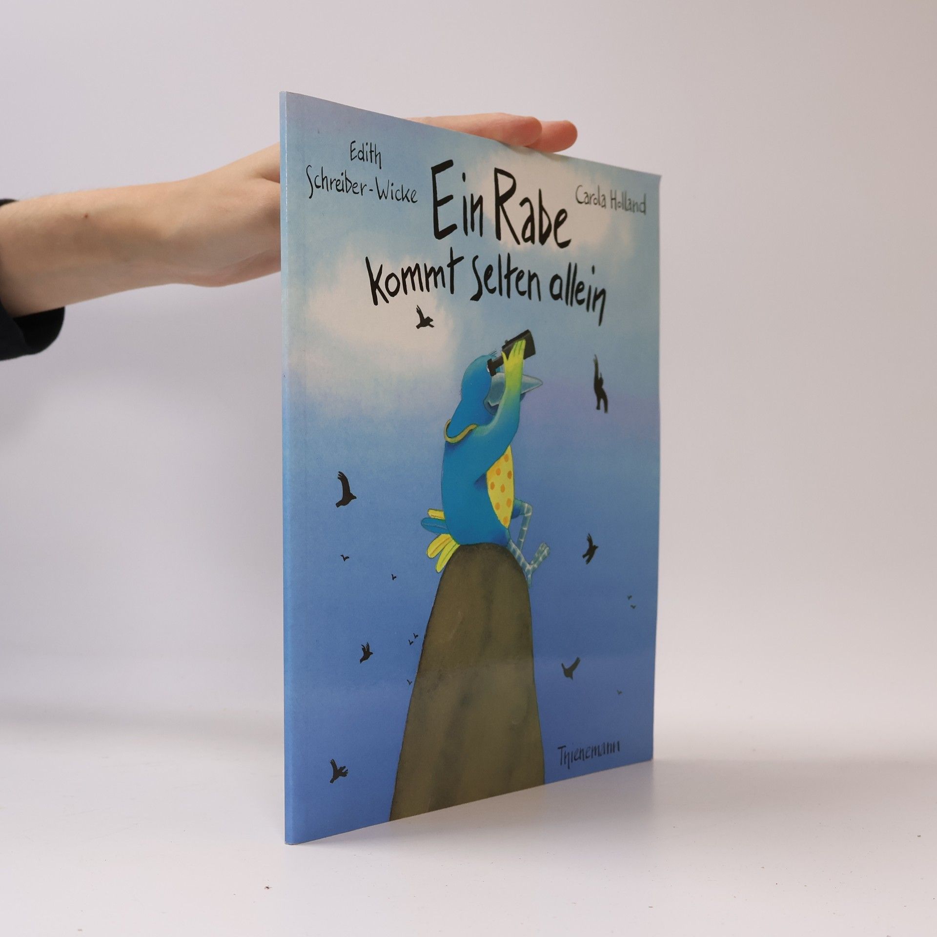 Edith Schreiber-Wicke Ein Rabe kommt selten allein