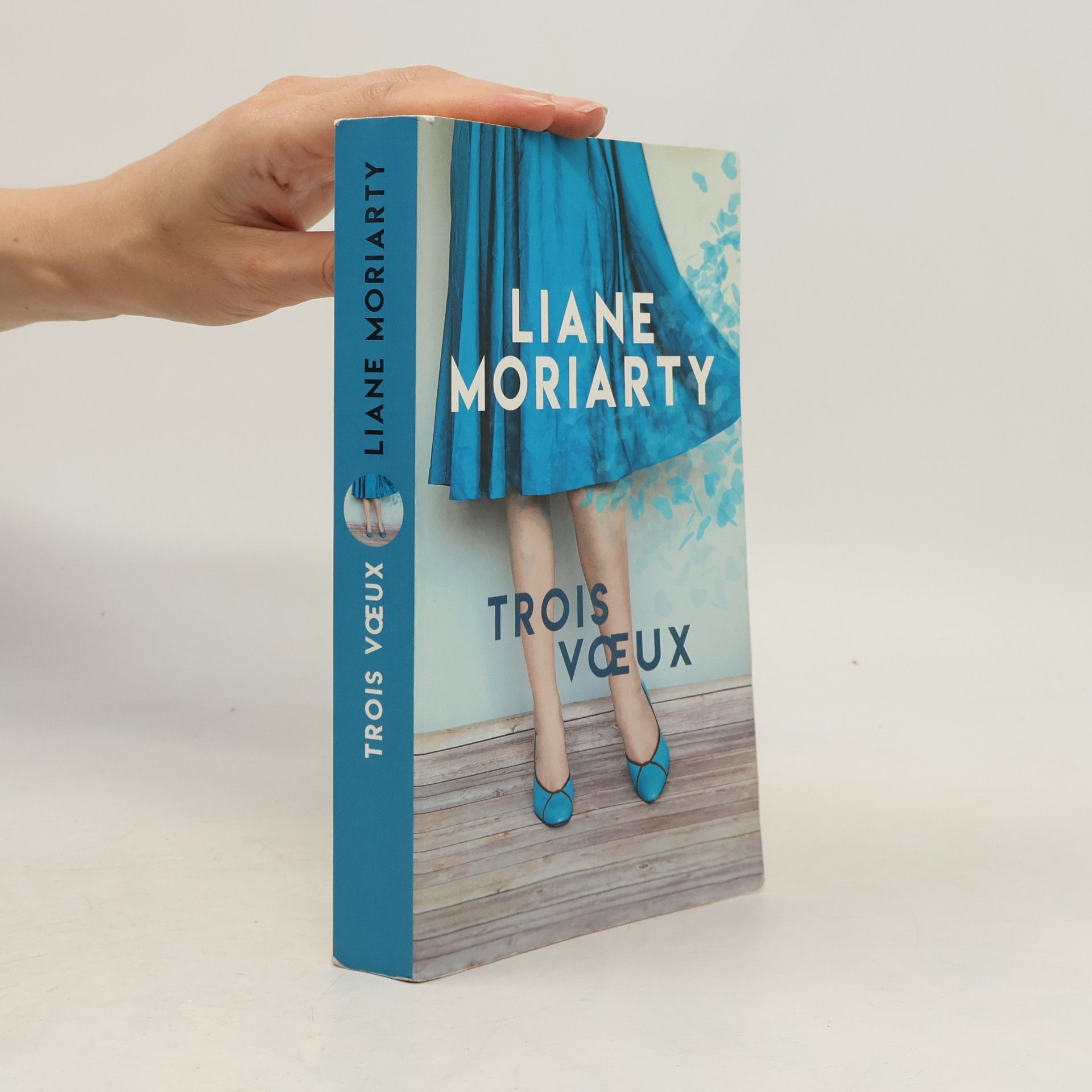 Liane Moriarty Trois vœux