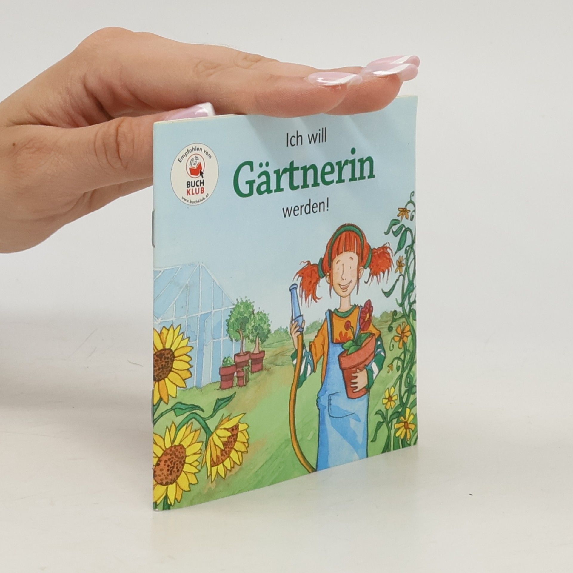 Autorenkollektiv Ich will Gärtnerin werden!