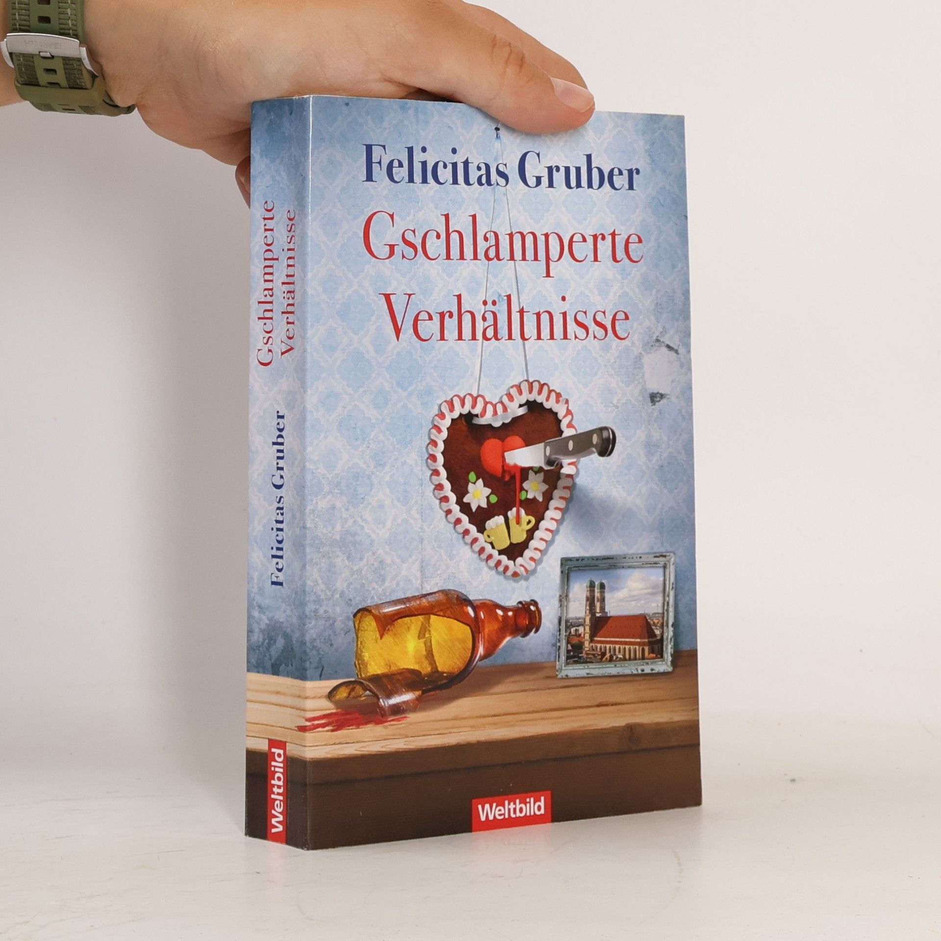 Felicitas Gruber Gschlamperte Verhältnisse