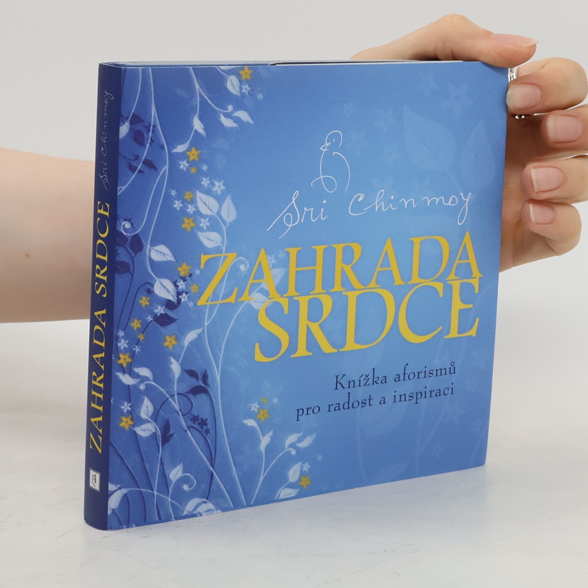 Zahrada srdce. Knížka aforismů pro radost a inspiraci