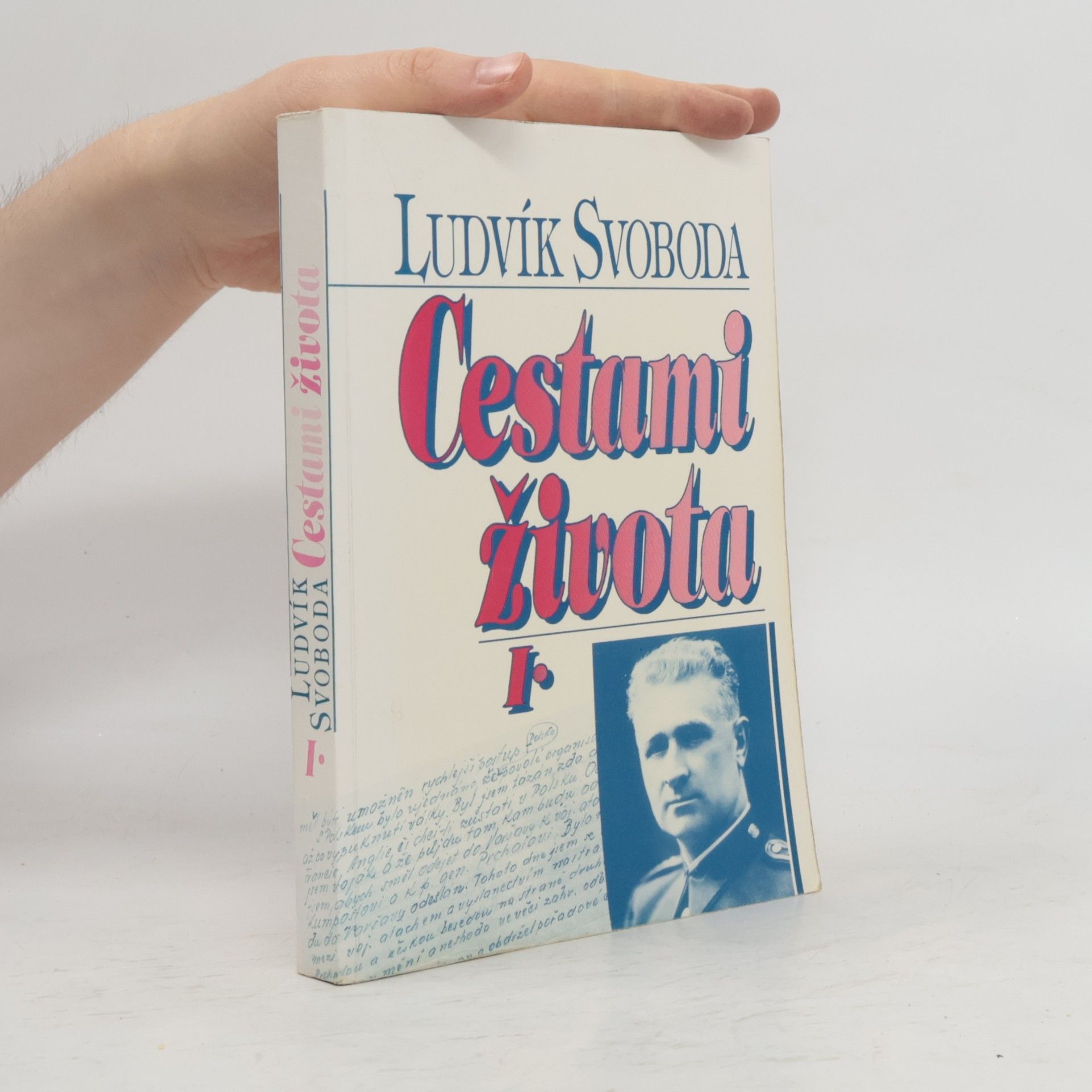 Ludvík Svoboda Cestami života I.