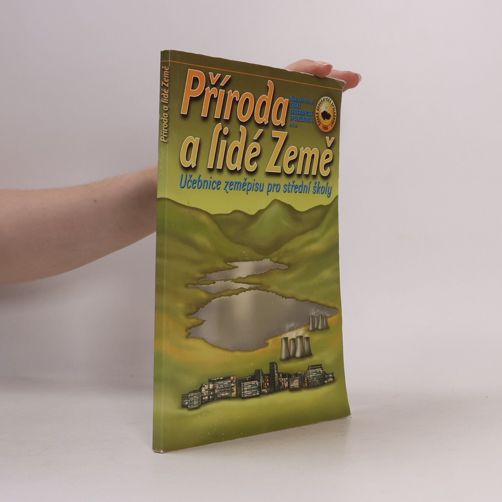 Autores varios Příroda a lidé Země. Učebnice zeměpisu pro střední školy
