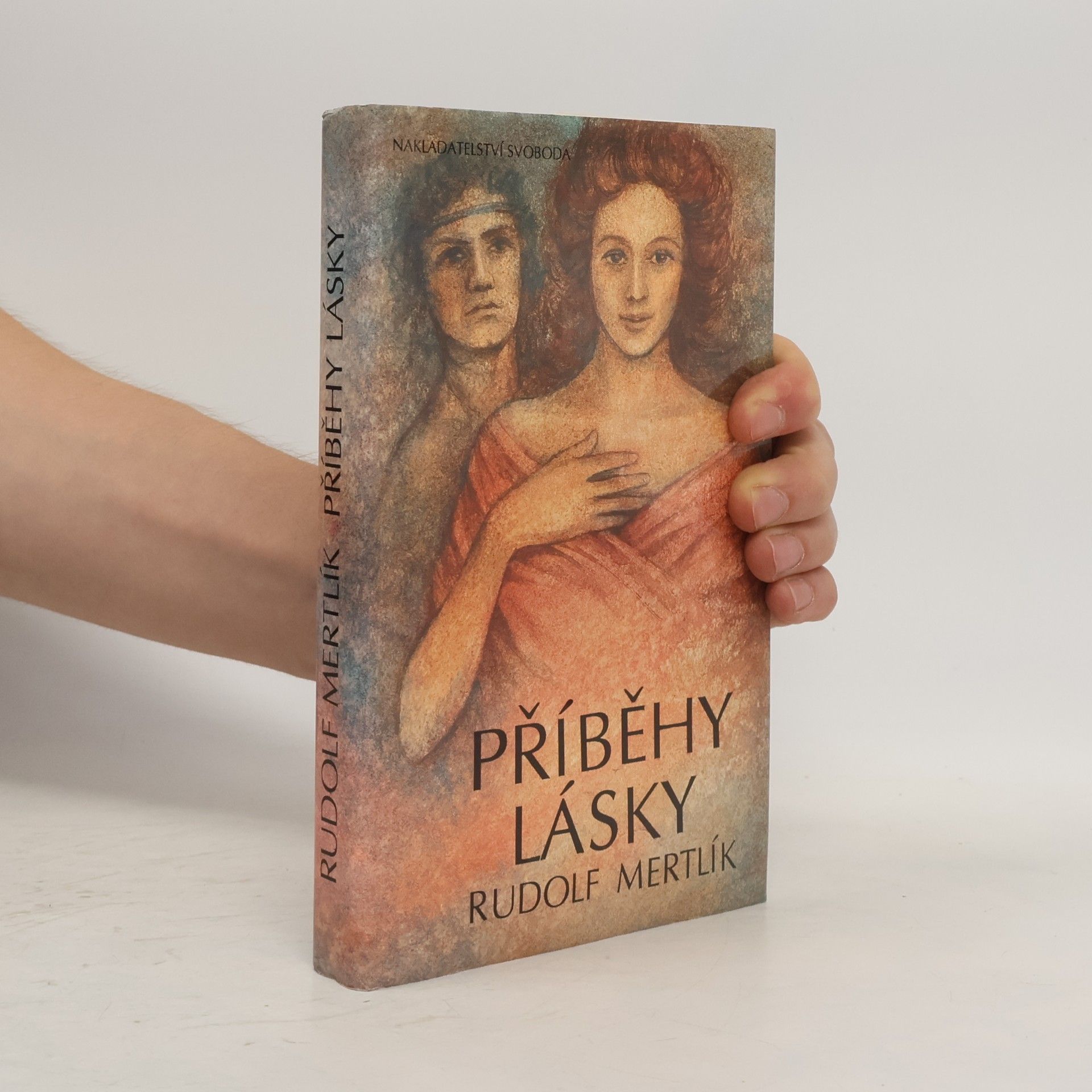 Rudolf Mertlík Příběhy lásky od nejstarších dob až do pozdního středověku