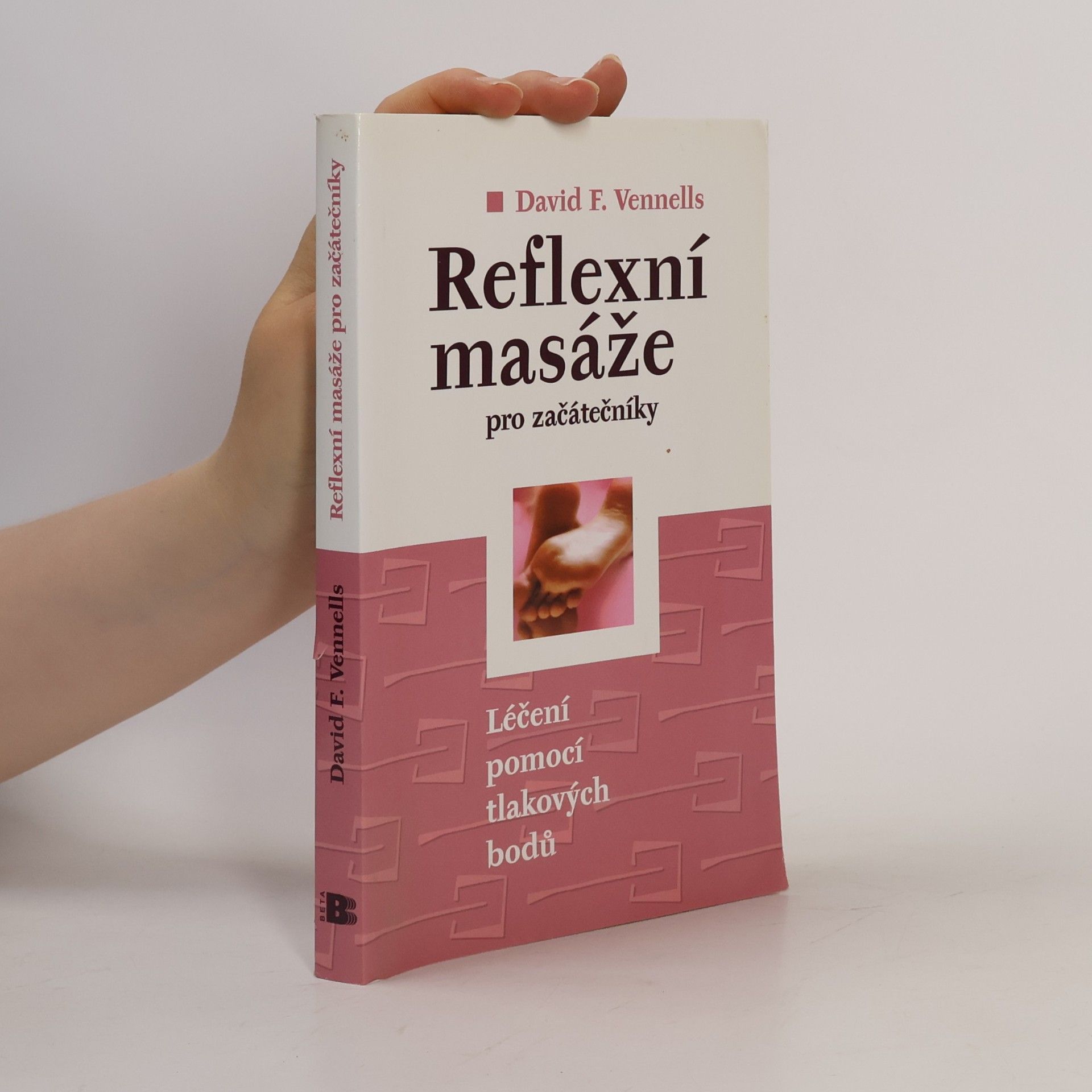 David F. Vennells Reflexní masáže pro začátečníky