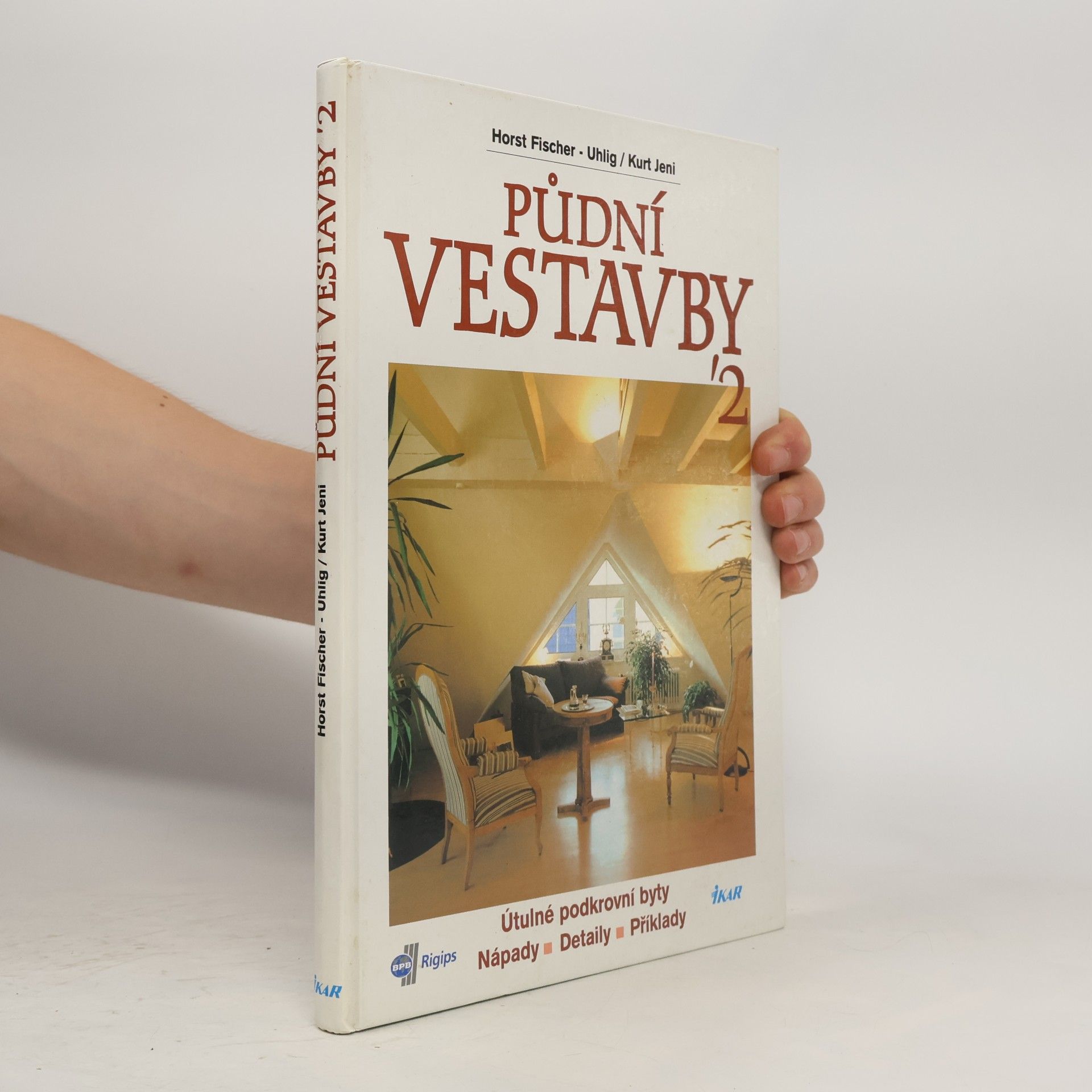 Eva Winkler Půdní vestavby II. Útulné podkrovní byty