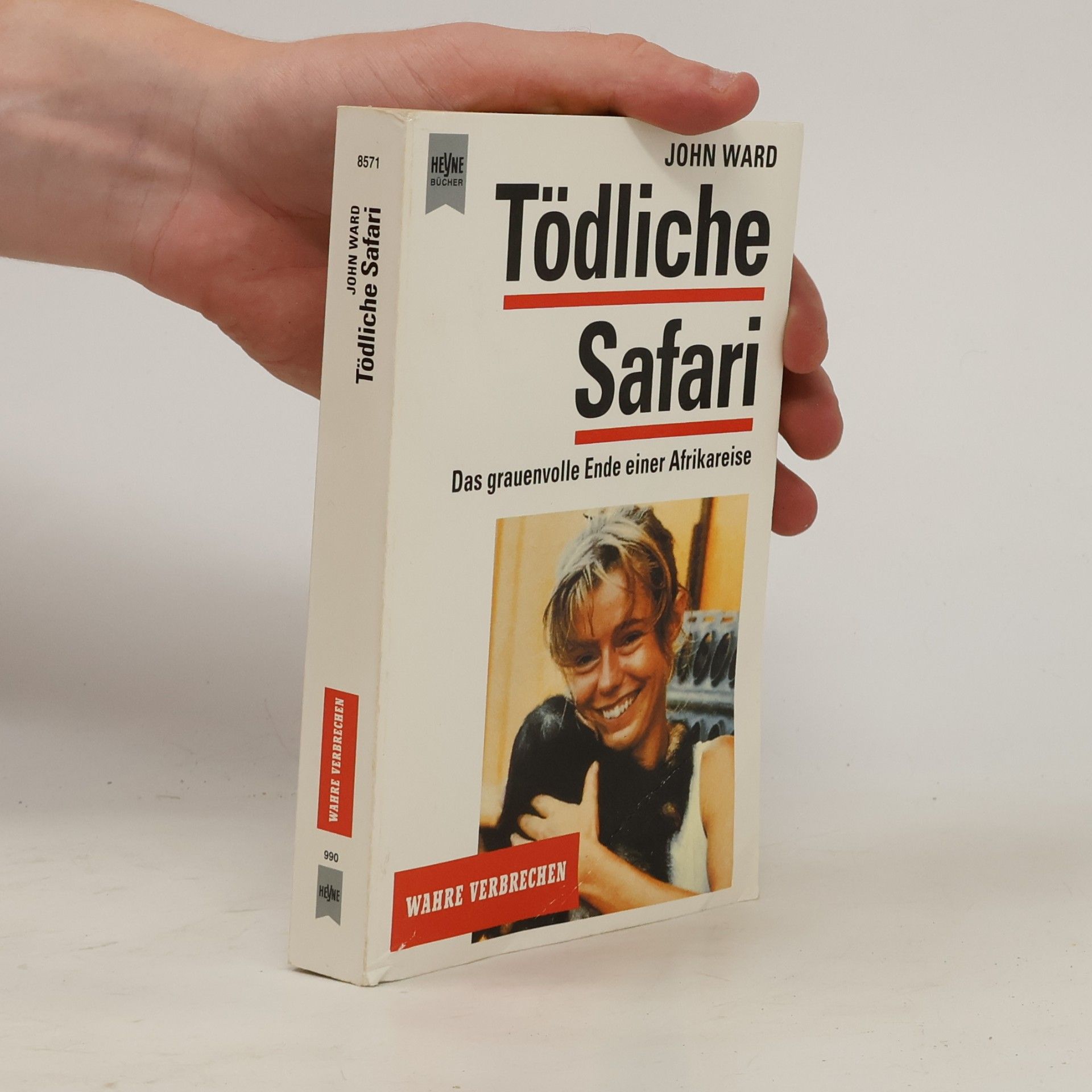 John Ward Tödliche Safari. Das grauenvolle Ende einer Afrikareise