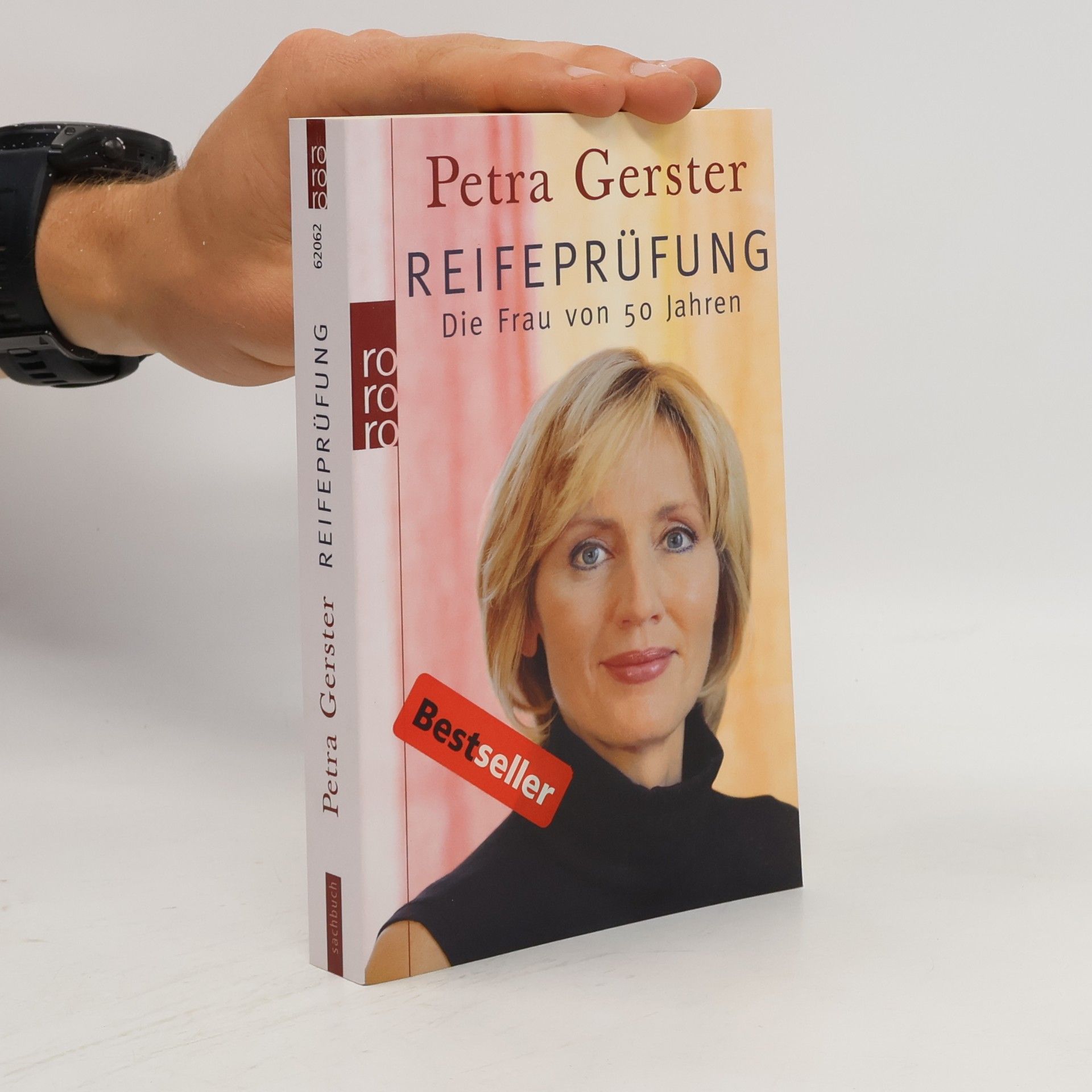 Petra Gerster Reifeprüfung. Die Frau von 50 Jahren