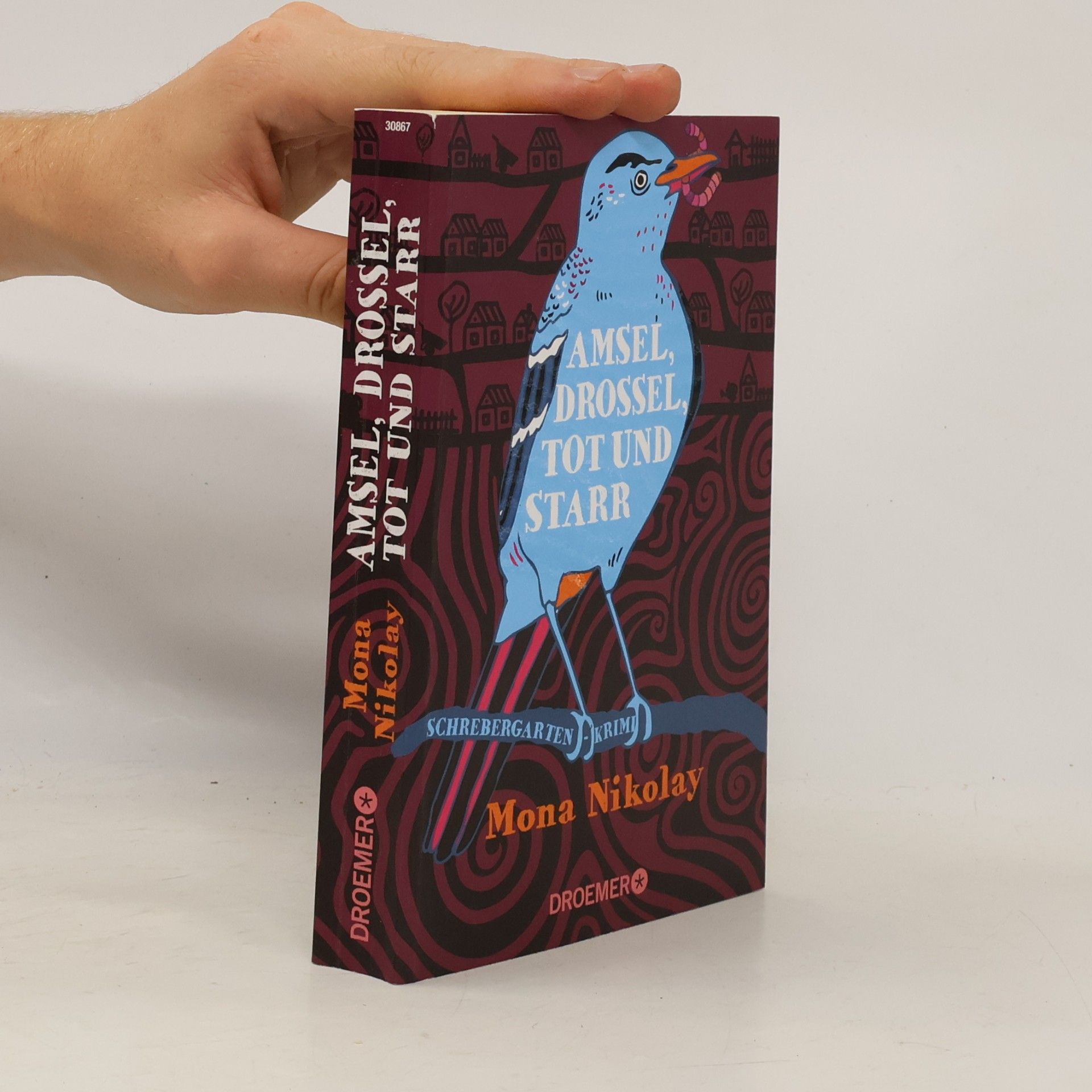 Mona Nikolay Amsel, Drossel, tot und starr