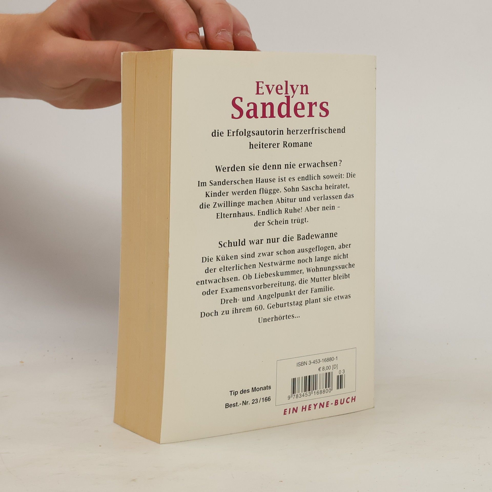 Evelyn Sanders Werden sie denn nie erwachsen?