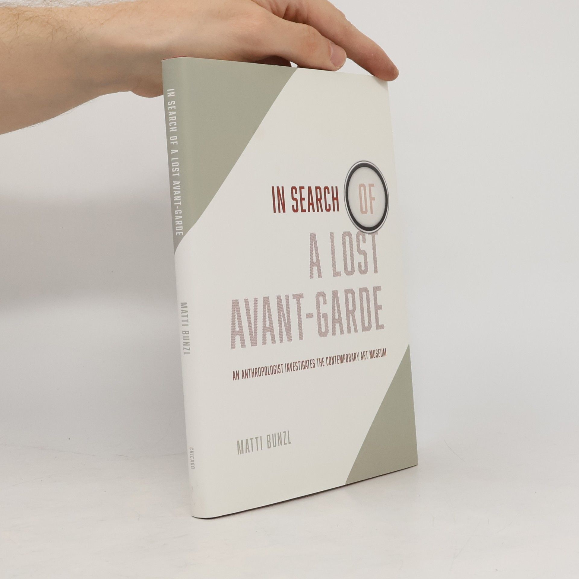 Matti Bunzl In Search of a Lost Avant-Garde