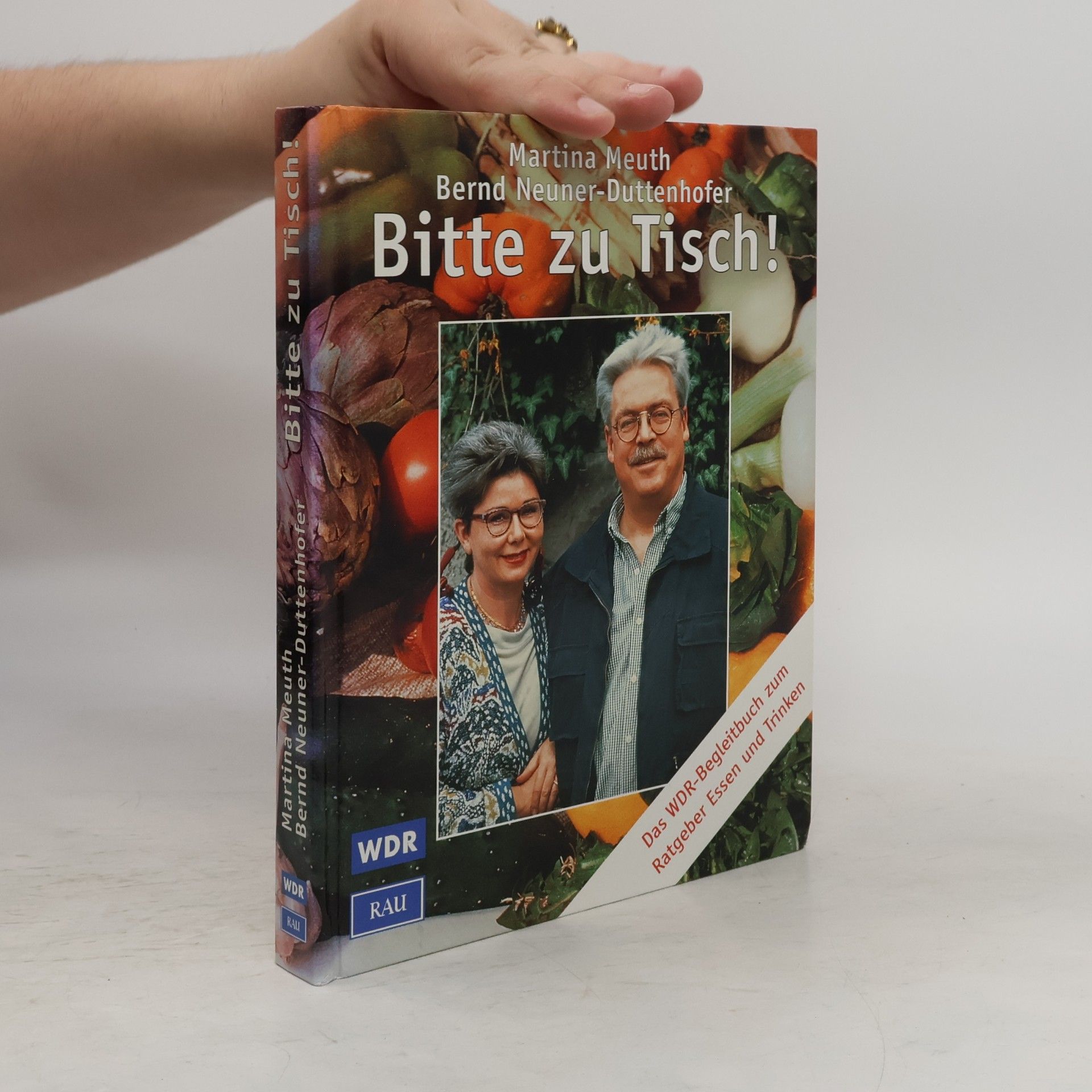 Bernd Neuner-Duttenhofer Bitte zu Tisch!