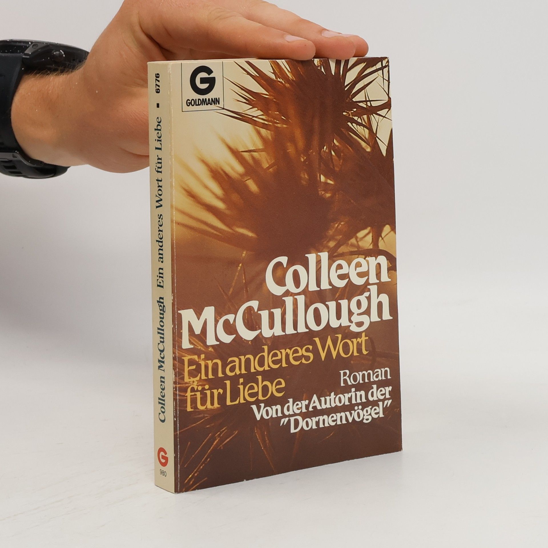 Colleen McCullough Ein anderes Wort für Liebe