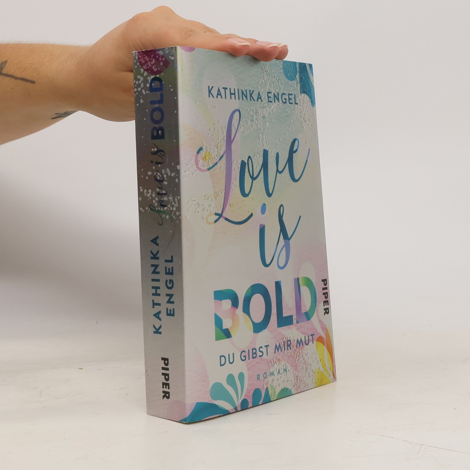 Kathinka Engel Love is bold. Du gibst mir Mut
