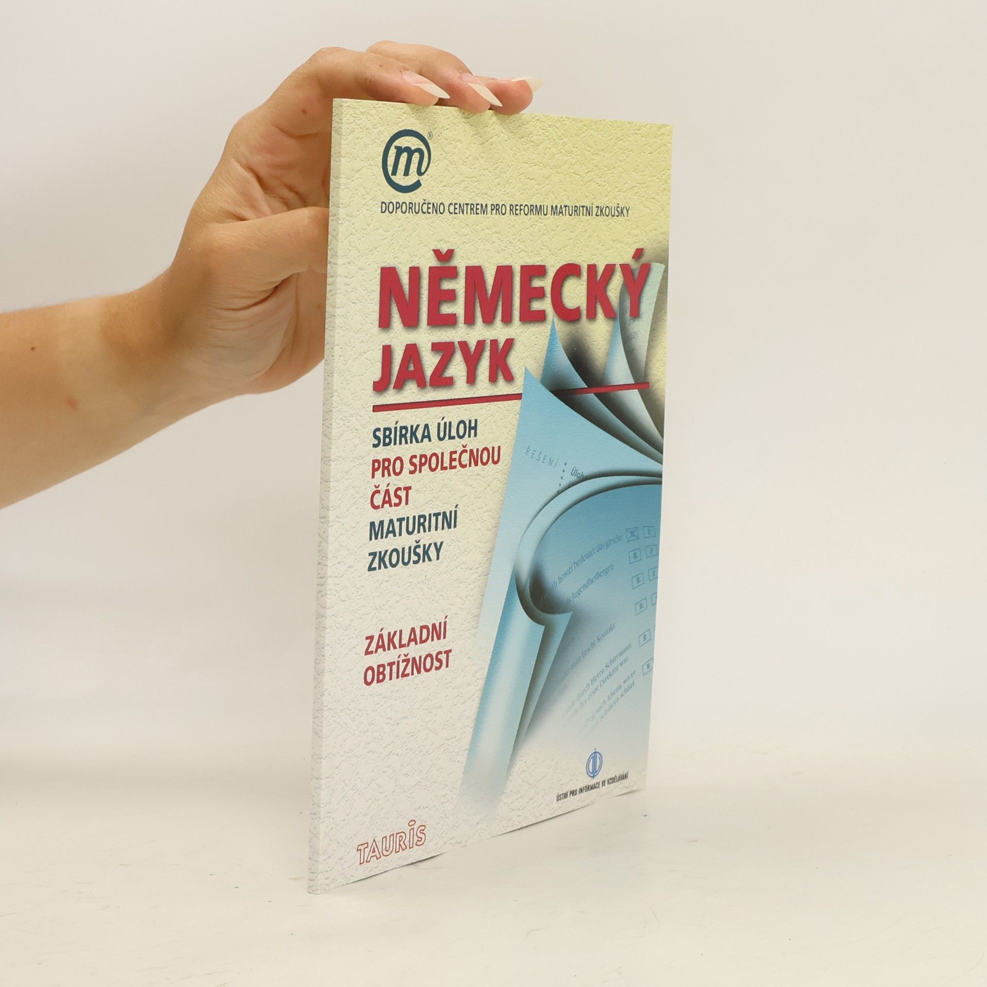 Kolektív autorov Německý jazyk. Sbírka úloh pro společnou část maturitní zkoušky