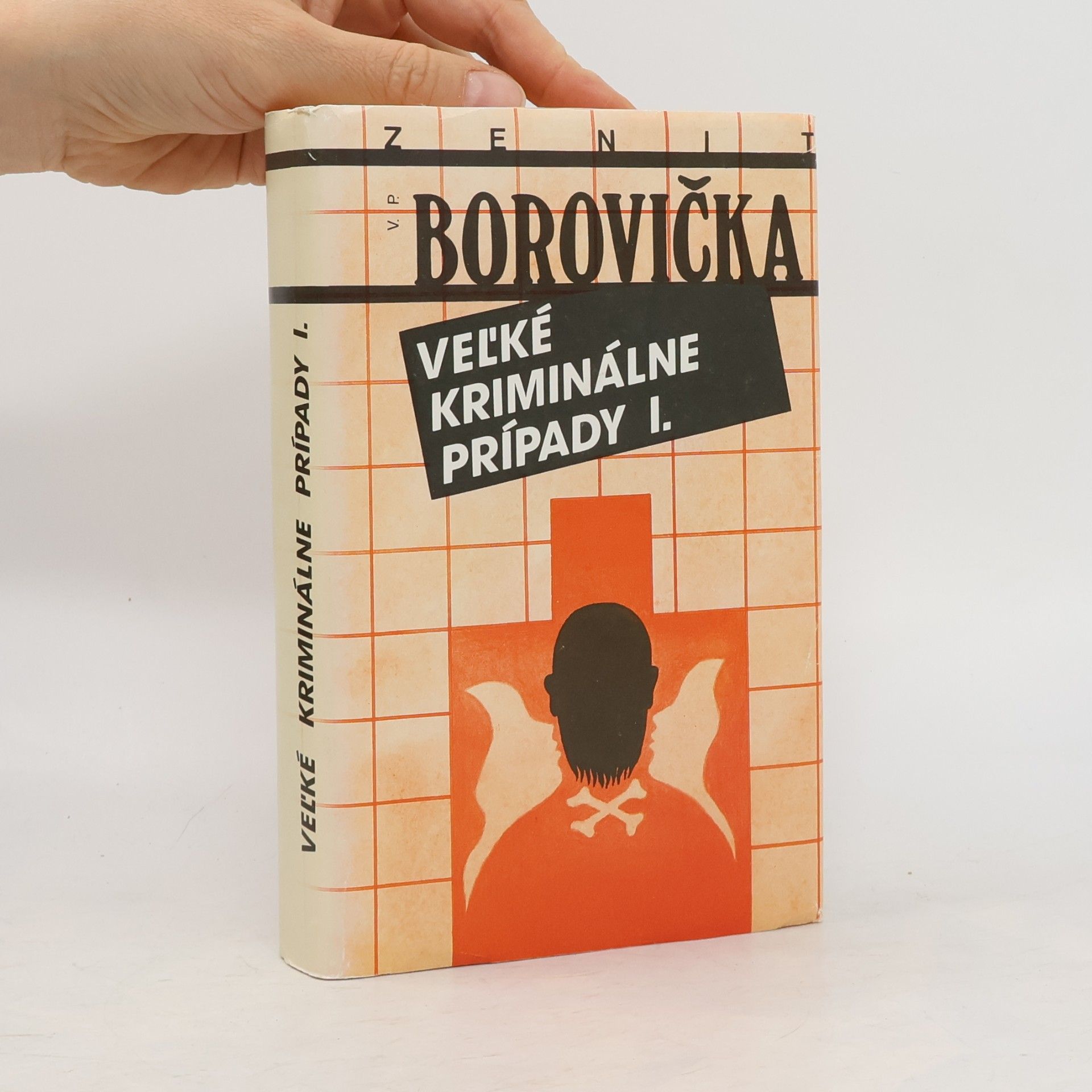 Václav Pavel Borovička Veľké kriminálne prípady I.