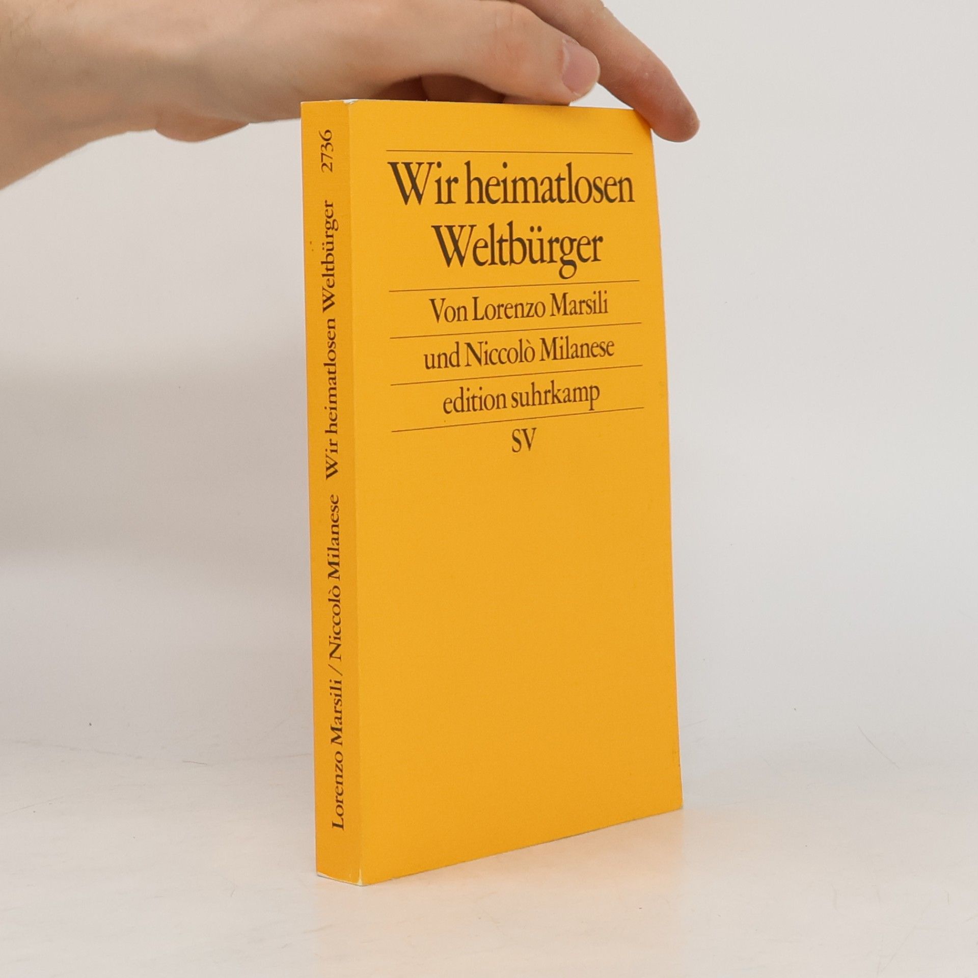 Edition Suhrkamp - 2736: Wir heimatlosen Weltbürger
