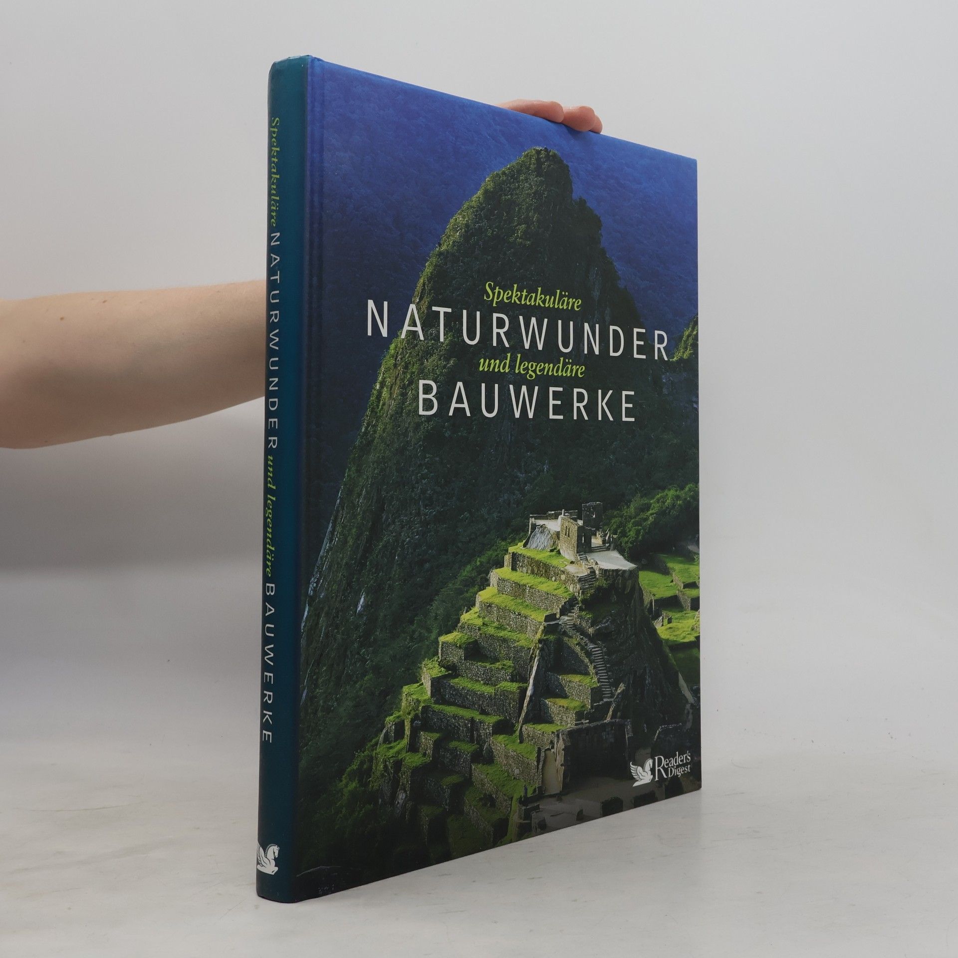 Various authors Spektakuläre Naturwunder und legendäre Bauwerke