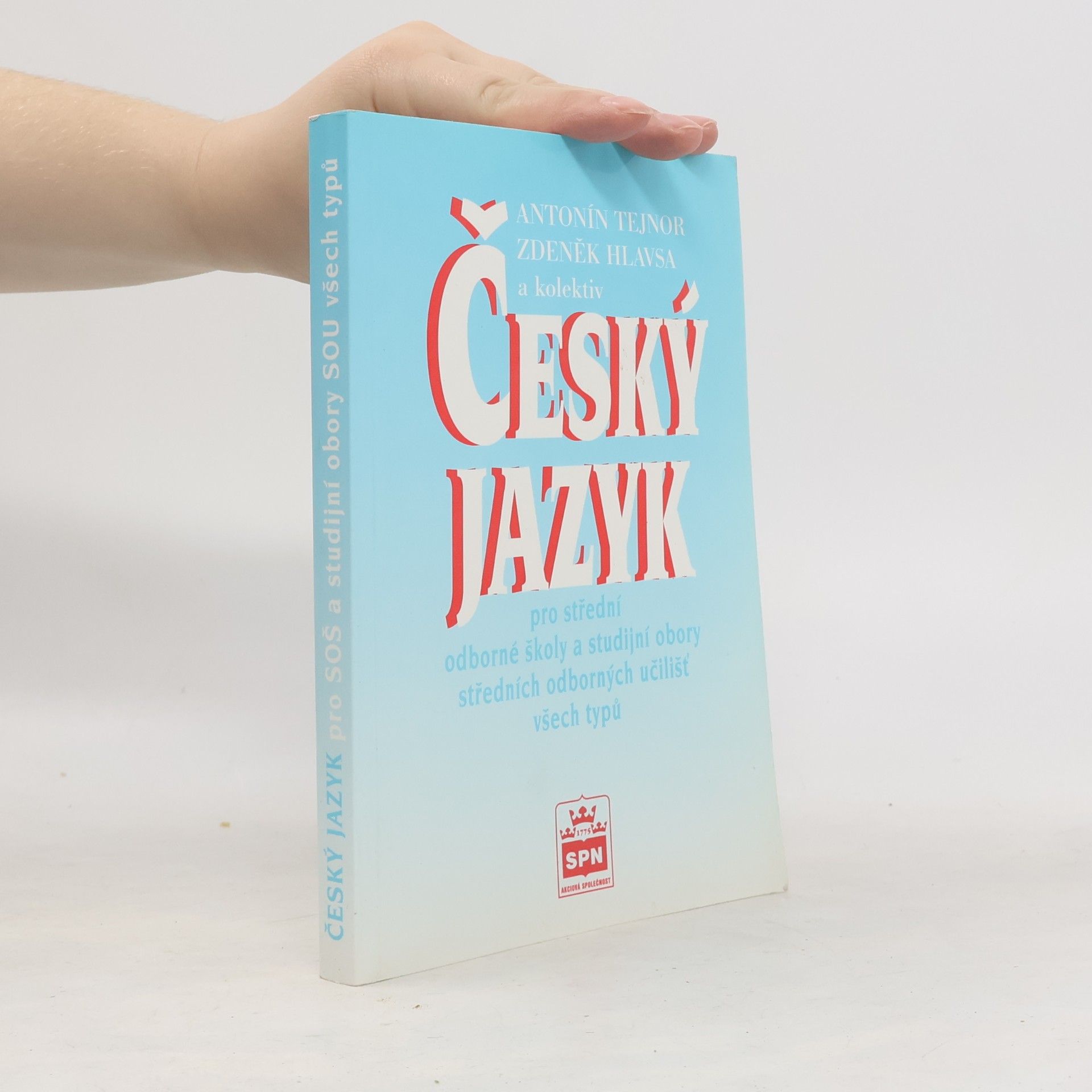 Zdeněk Hlavsa Český jazyk pro střední odborné školy a studijní obory středních odborných učilišť všech typů