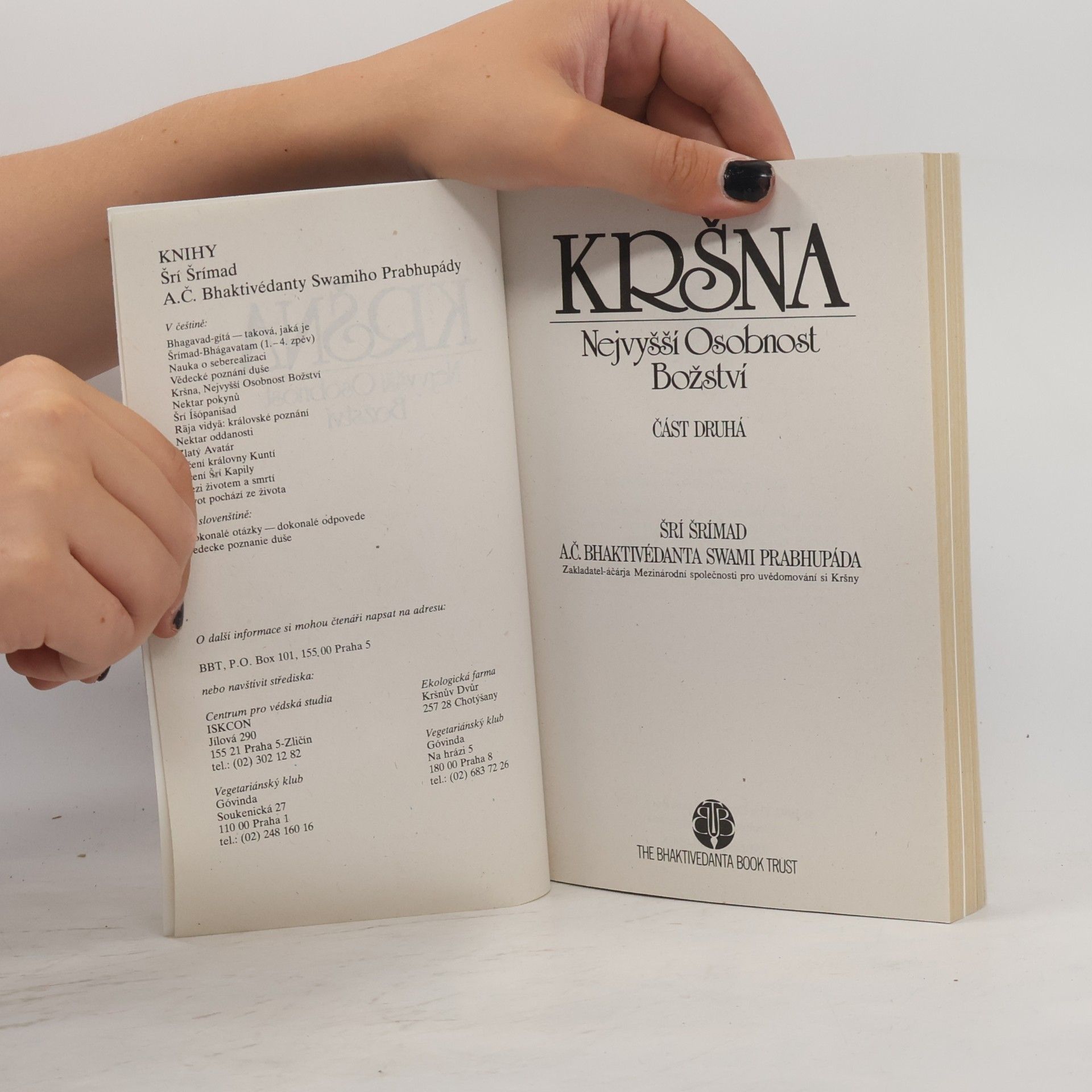 Šrí Šrímad A. Č. Bhaktivédanta Swami Prabhupáda Kršna. Část druhá