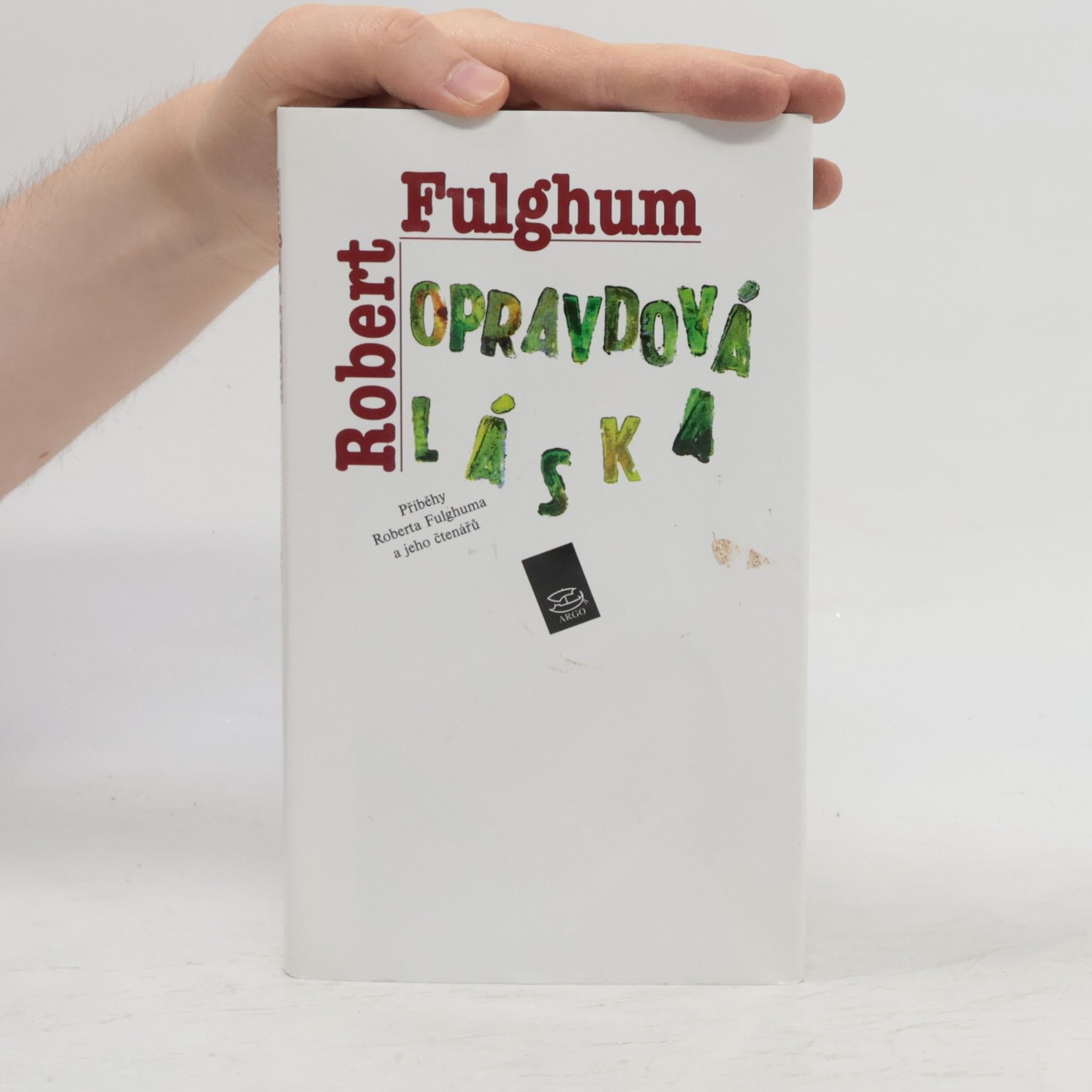 Robert Fulghum Opravdová láska