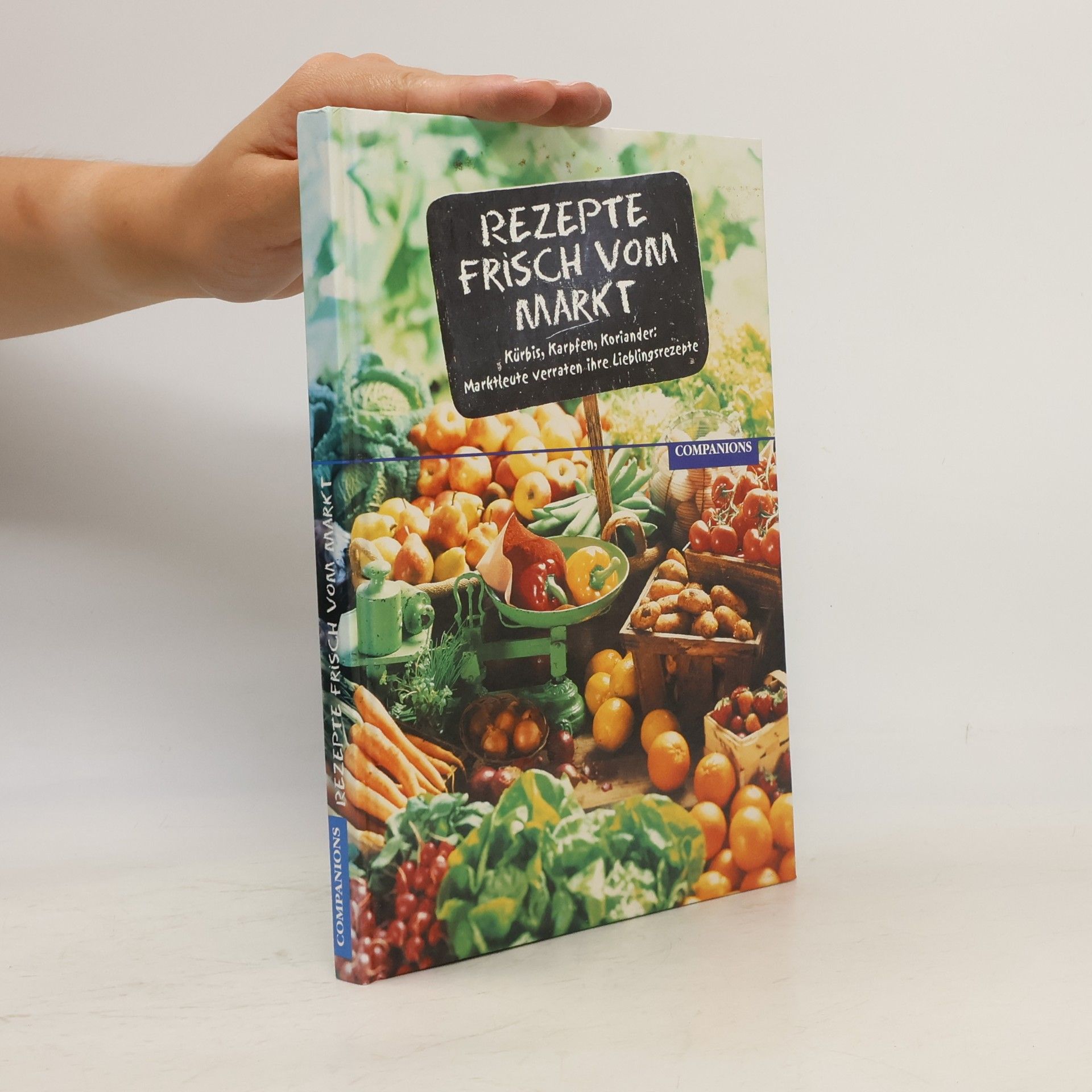 Various authors Rezepte frisch vom Markt