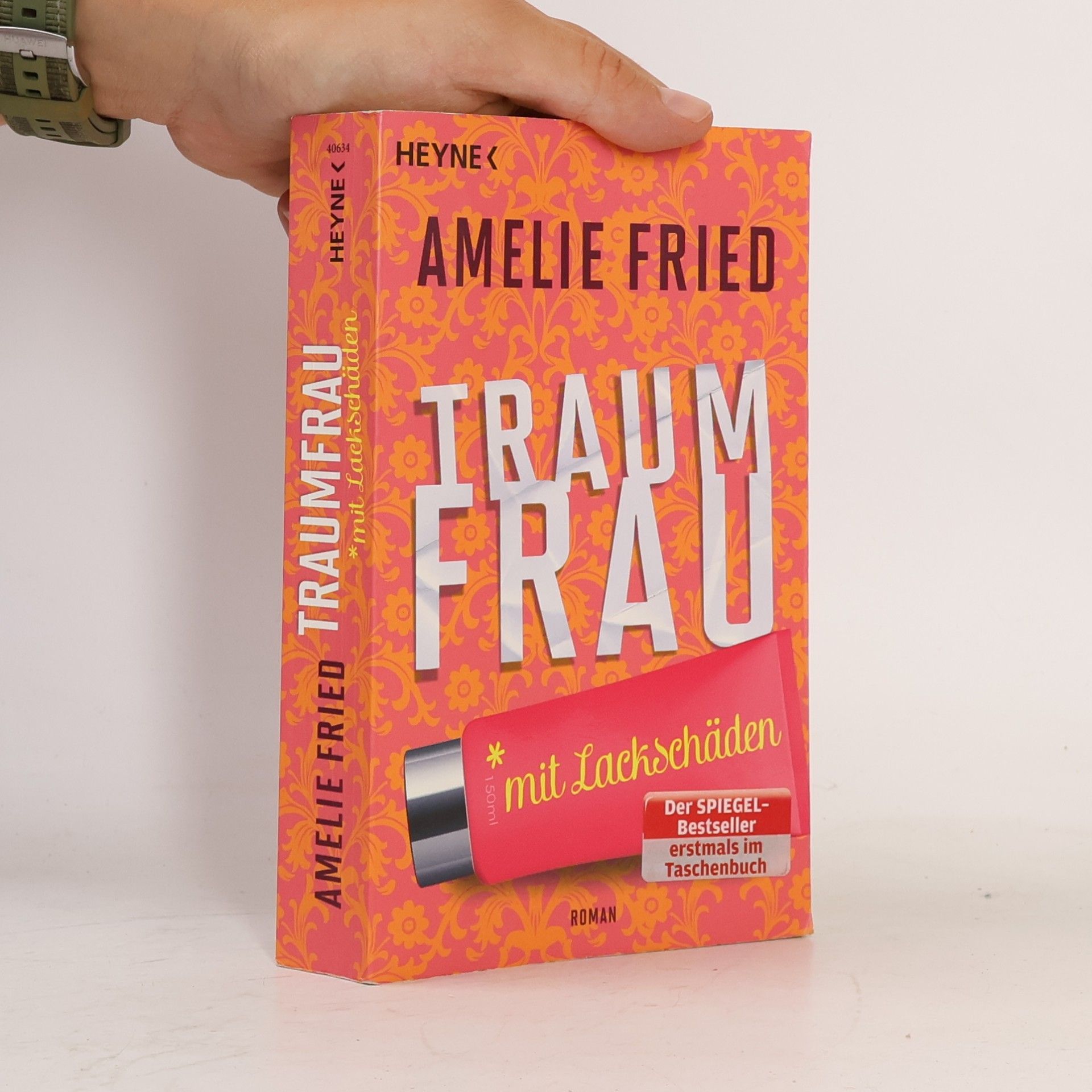 Amelie Fried Traumfrau mit Lackschäden