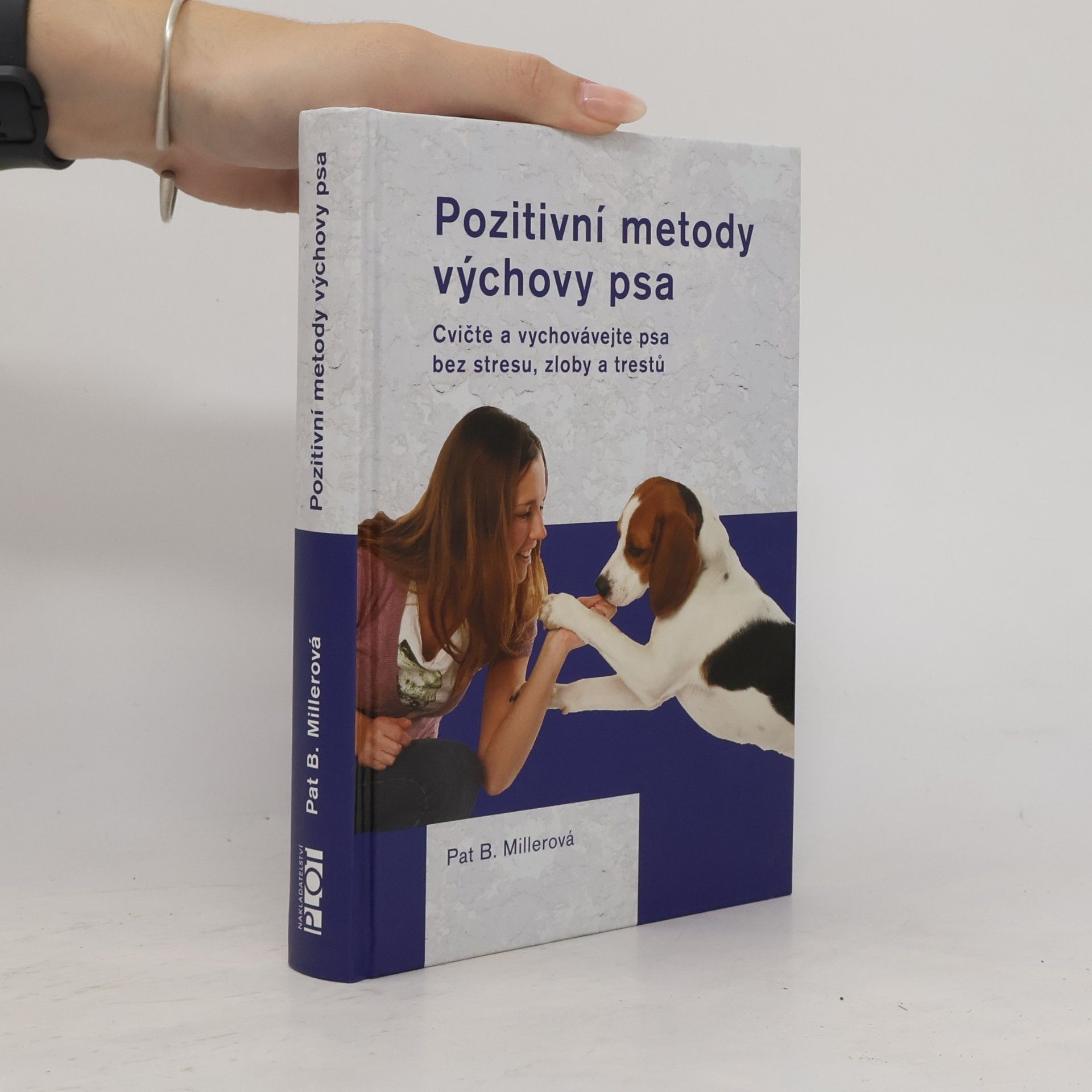 Pat Miller Pozitivní metody výchovy psa