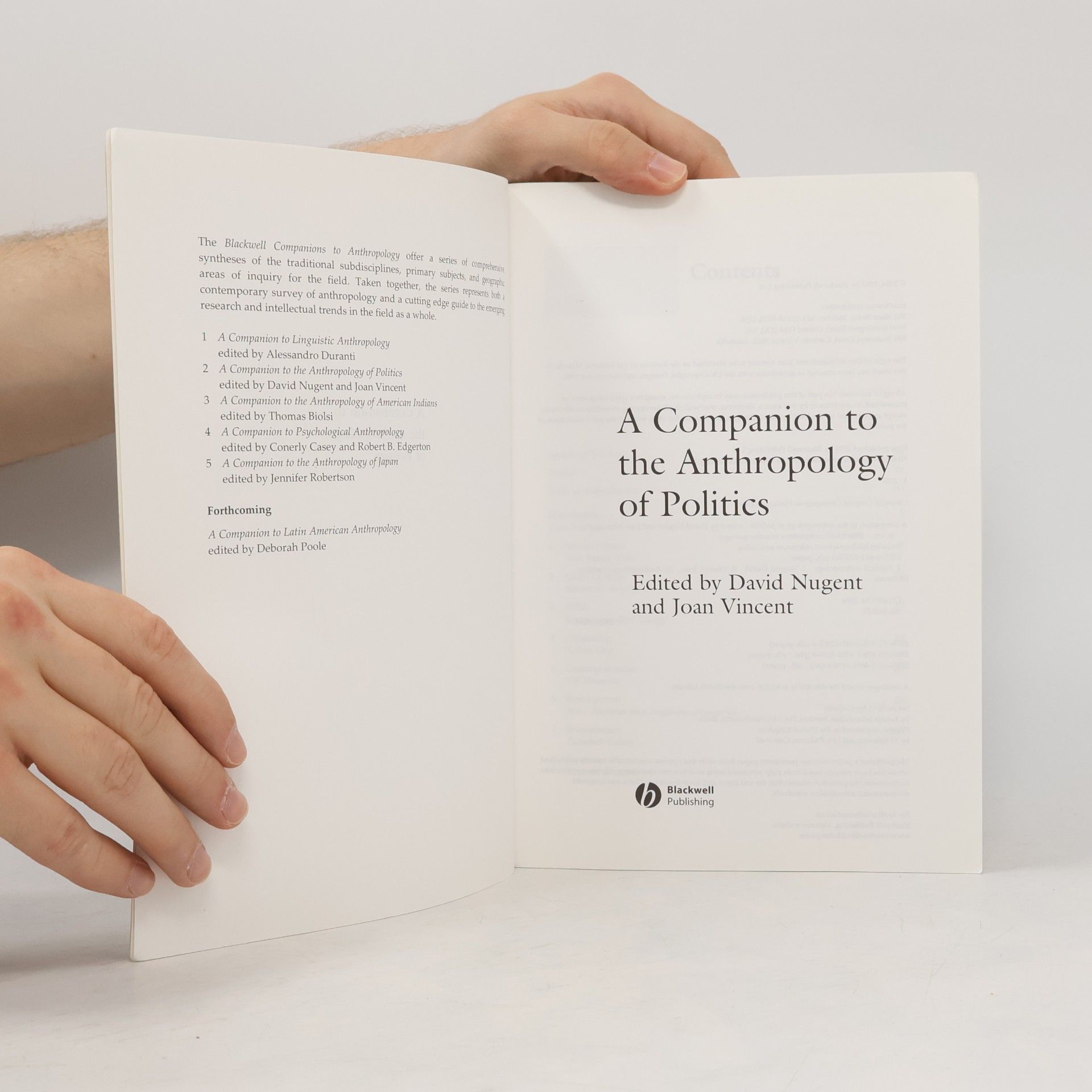 David Nugent Blackwell Companions to Anthropology: A Companion to the Anthropology of Politics