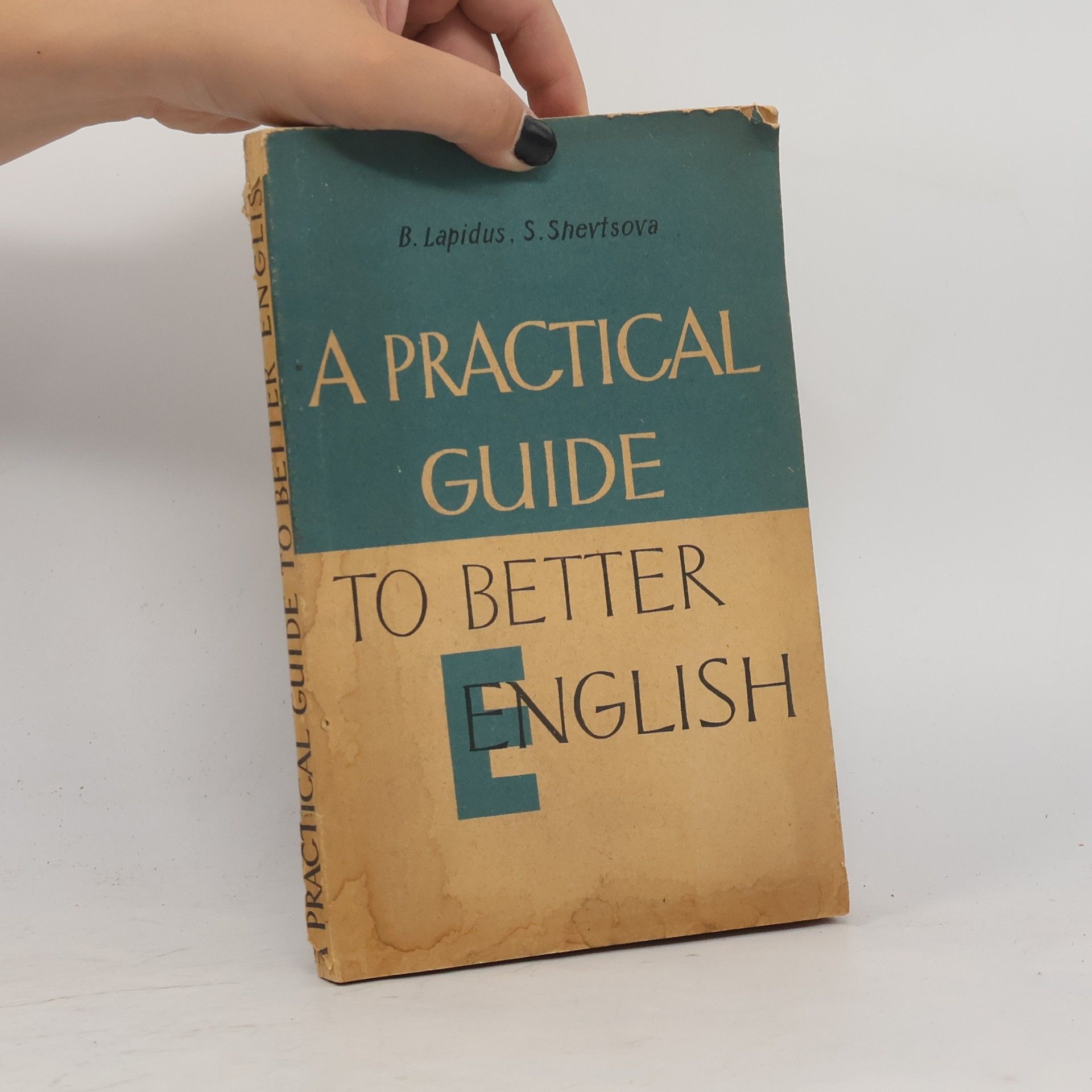 Boris Aronovič Lapidus A practical guide to better English