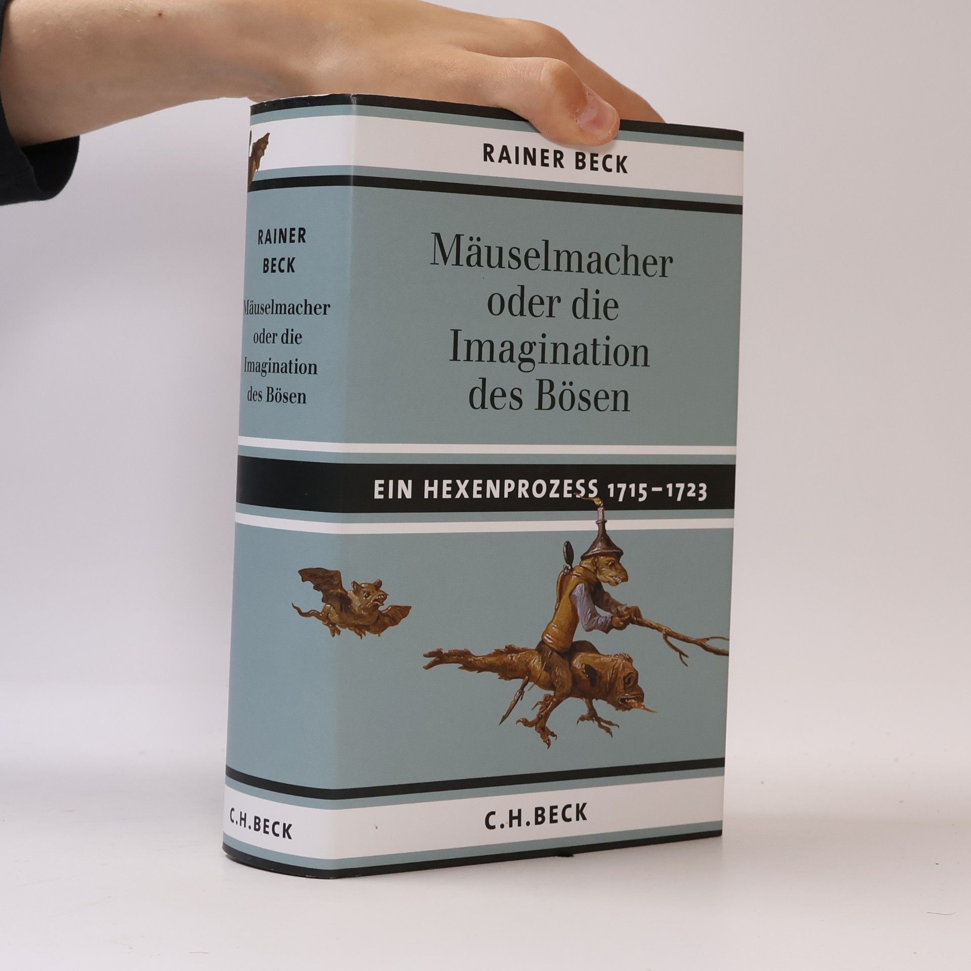 Rainer Beck Mäuselmacher oder die Imagination des Bösen