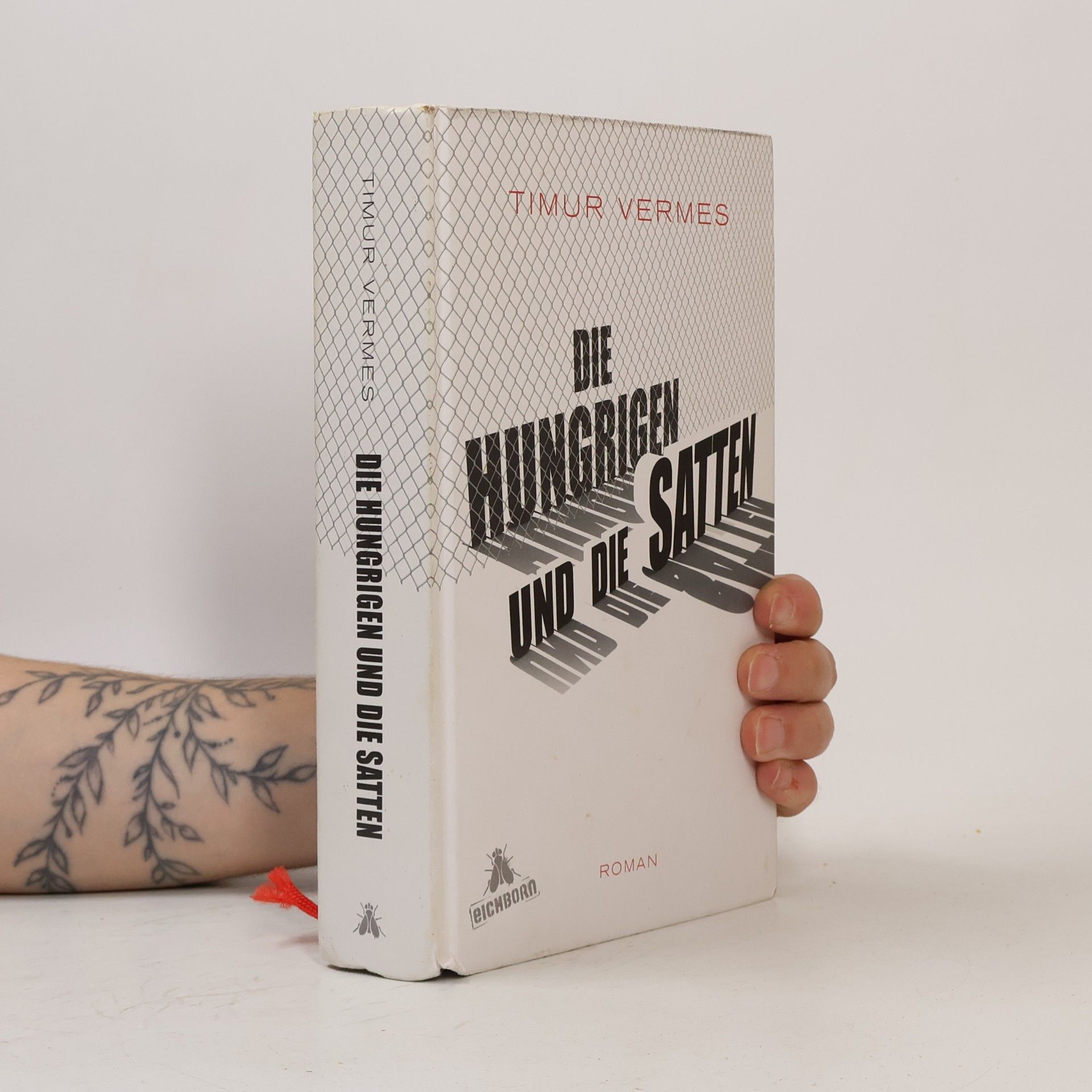 Timur Vermes Die Hungrigen und die Satten