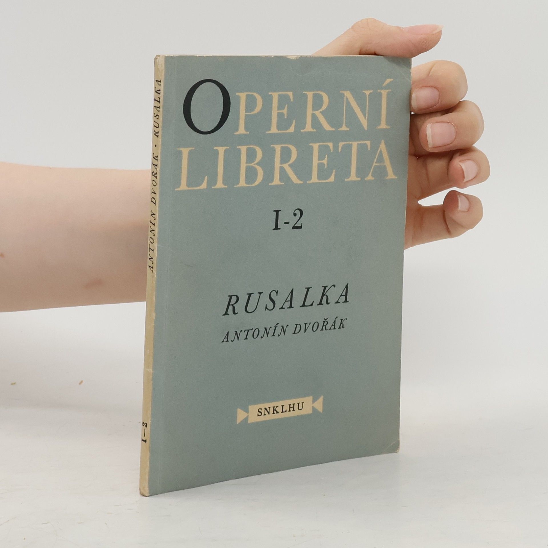 Antonín Dvořák Operní Libreta I-2. Rusalka