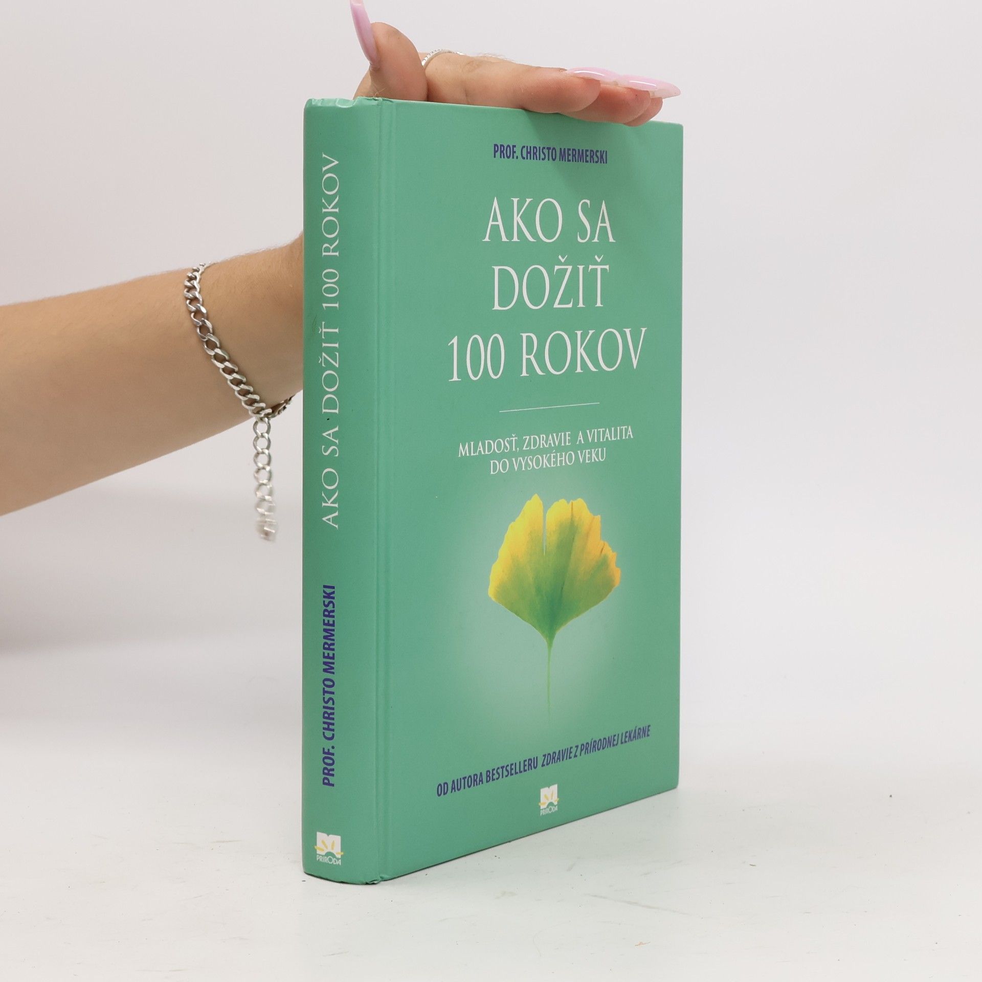 Christo Mermerski Ako sa dožiť 100 rokov