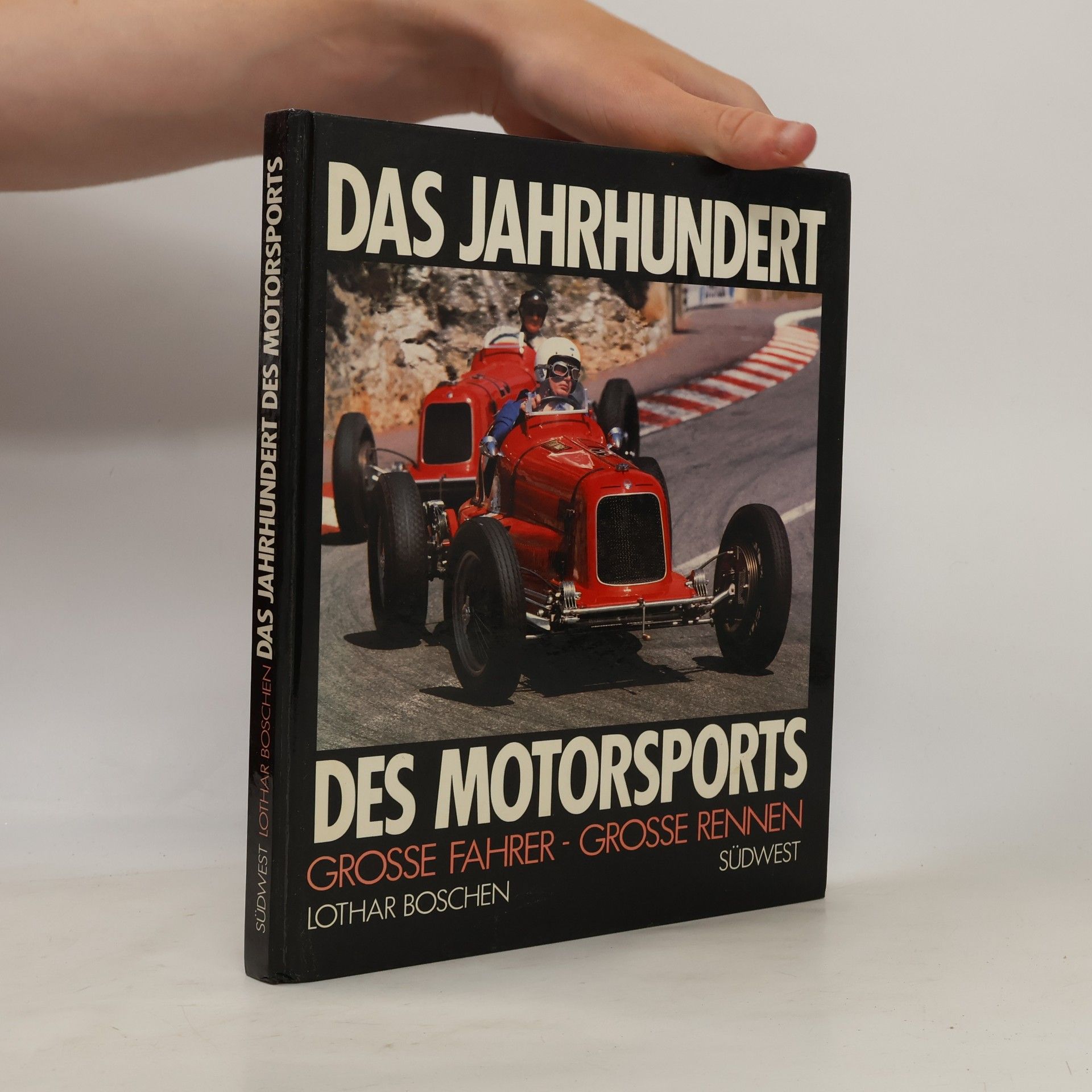 Lothar Boschen Das Jahrhundert des Motorsports